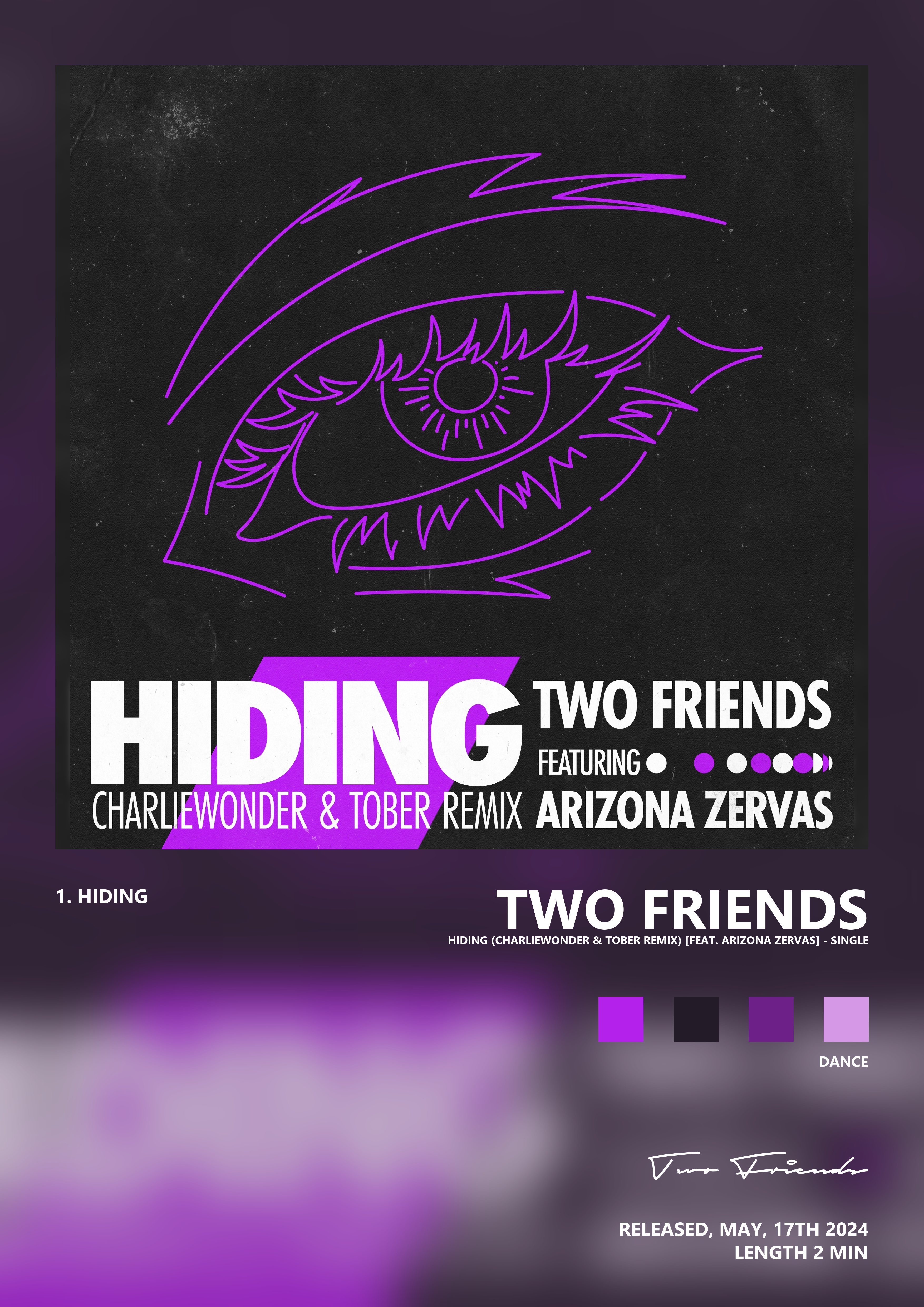 Music poster: Two Friends - Hiding CharlieWonder TOBER Remix feat Arizona Zervas - Single