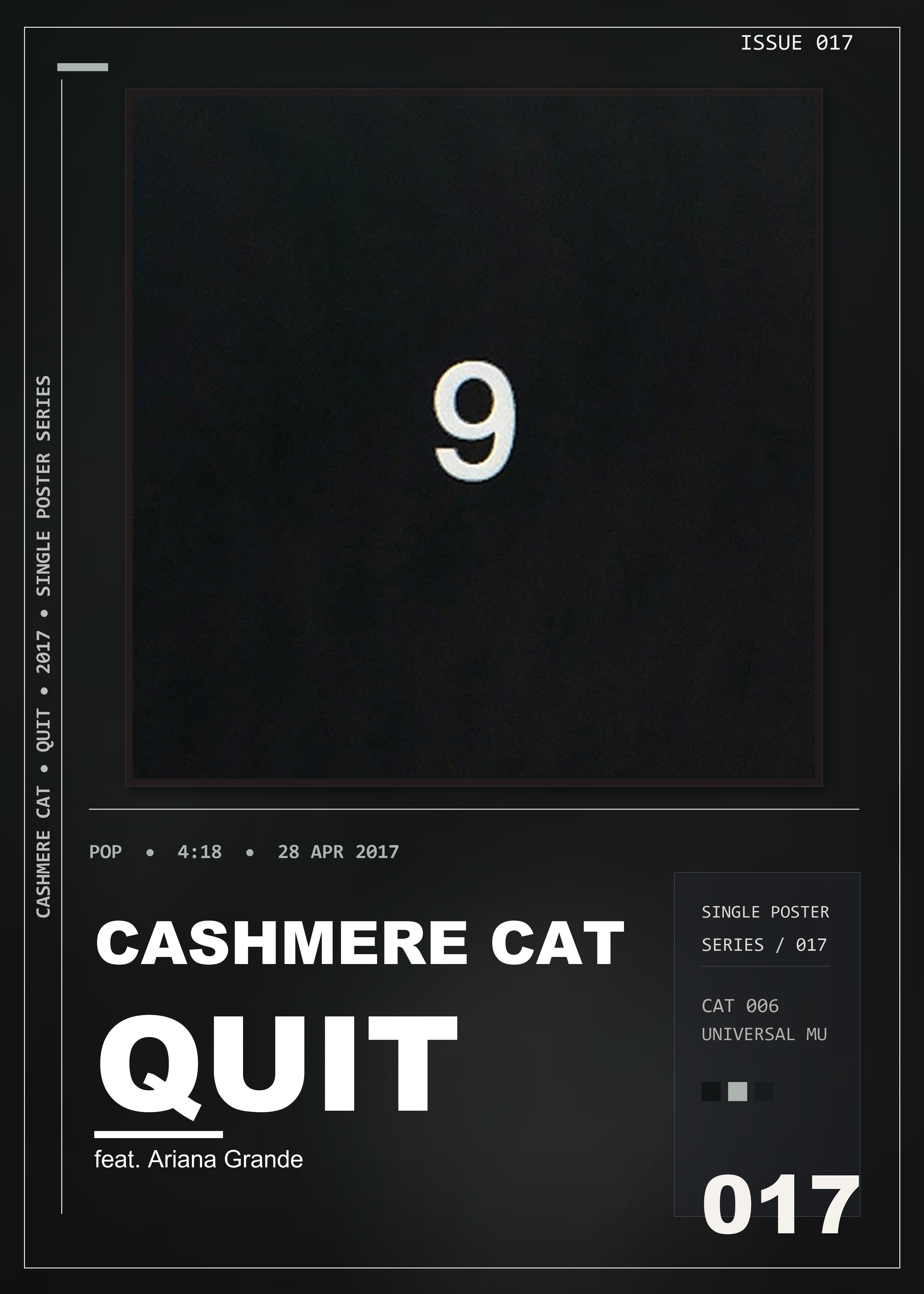 Music poster: Cashmere Cat - Quit feat Ariana Grande