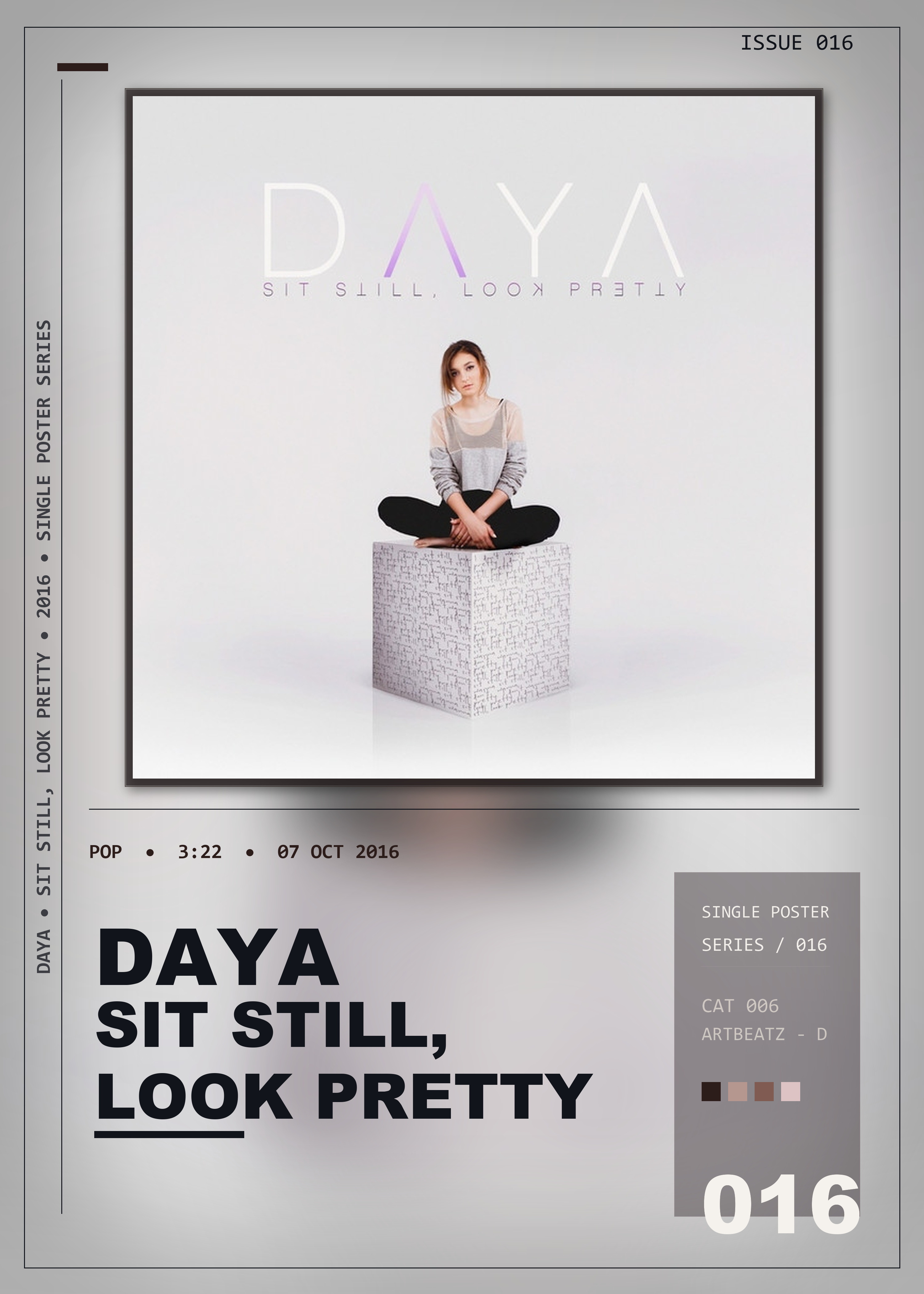 Music poster: Daya - Sit Still Look Pretty