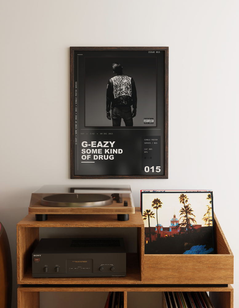 Music poster: G-Eazy - Some Kind Of Drug