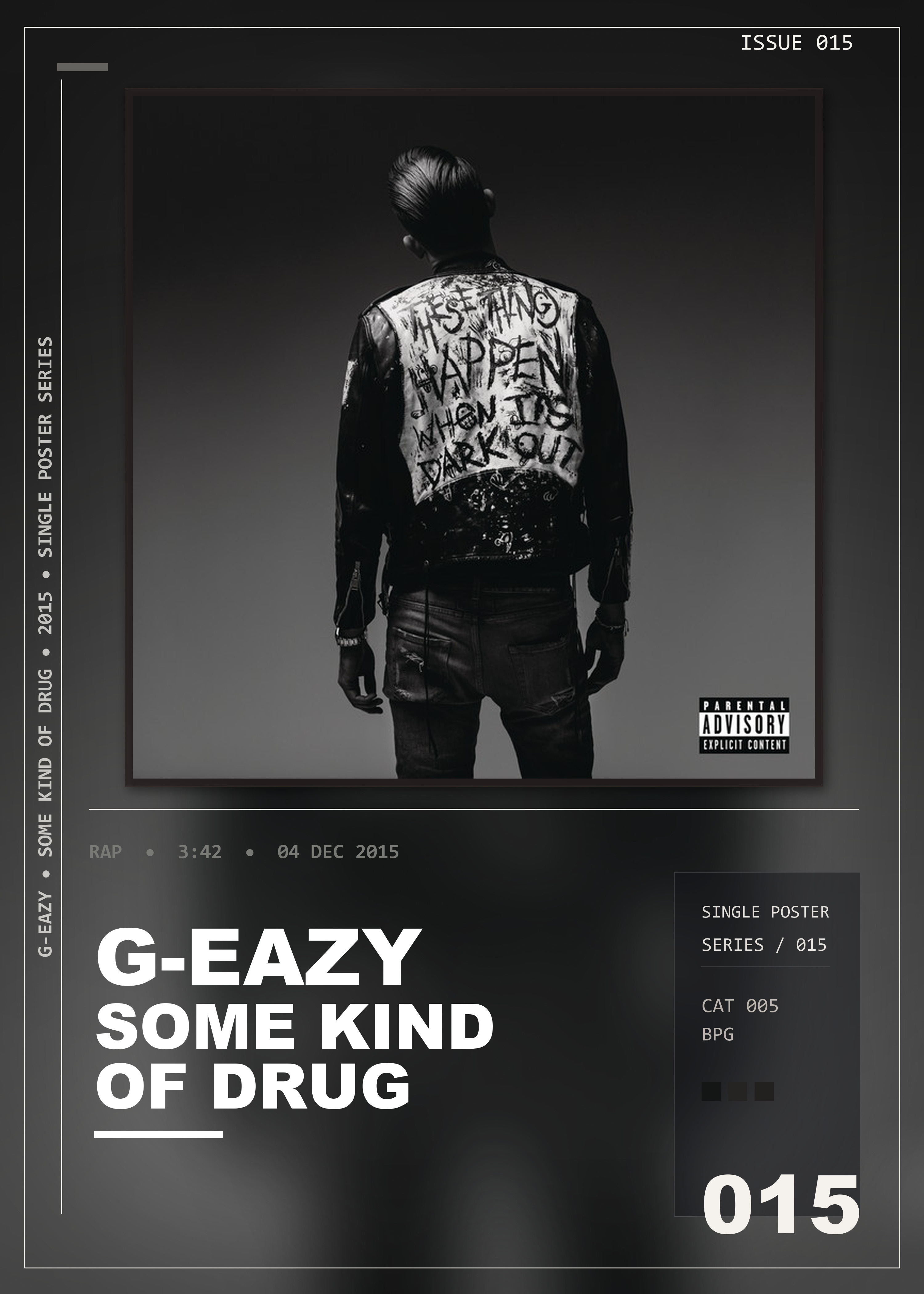 Music poster: G-Eazy - Some Kind Of Drug