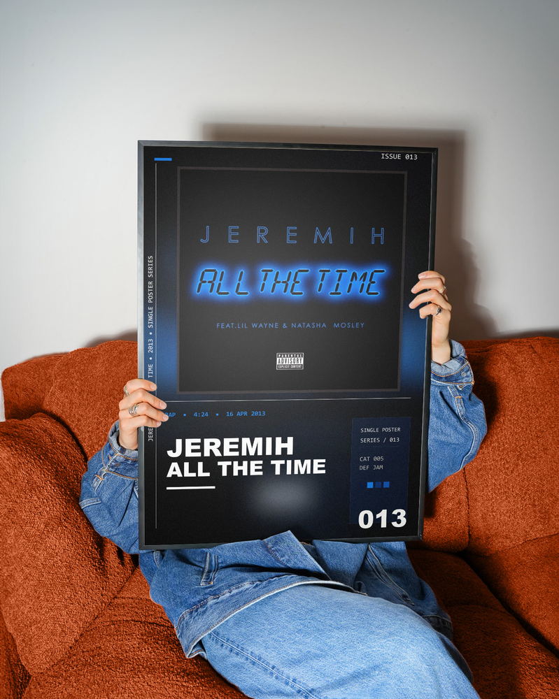 Music poster: Jeremih - All The Time