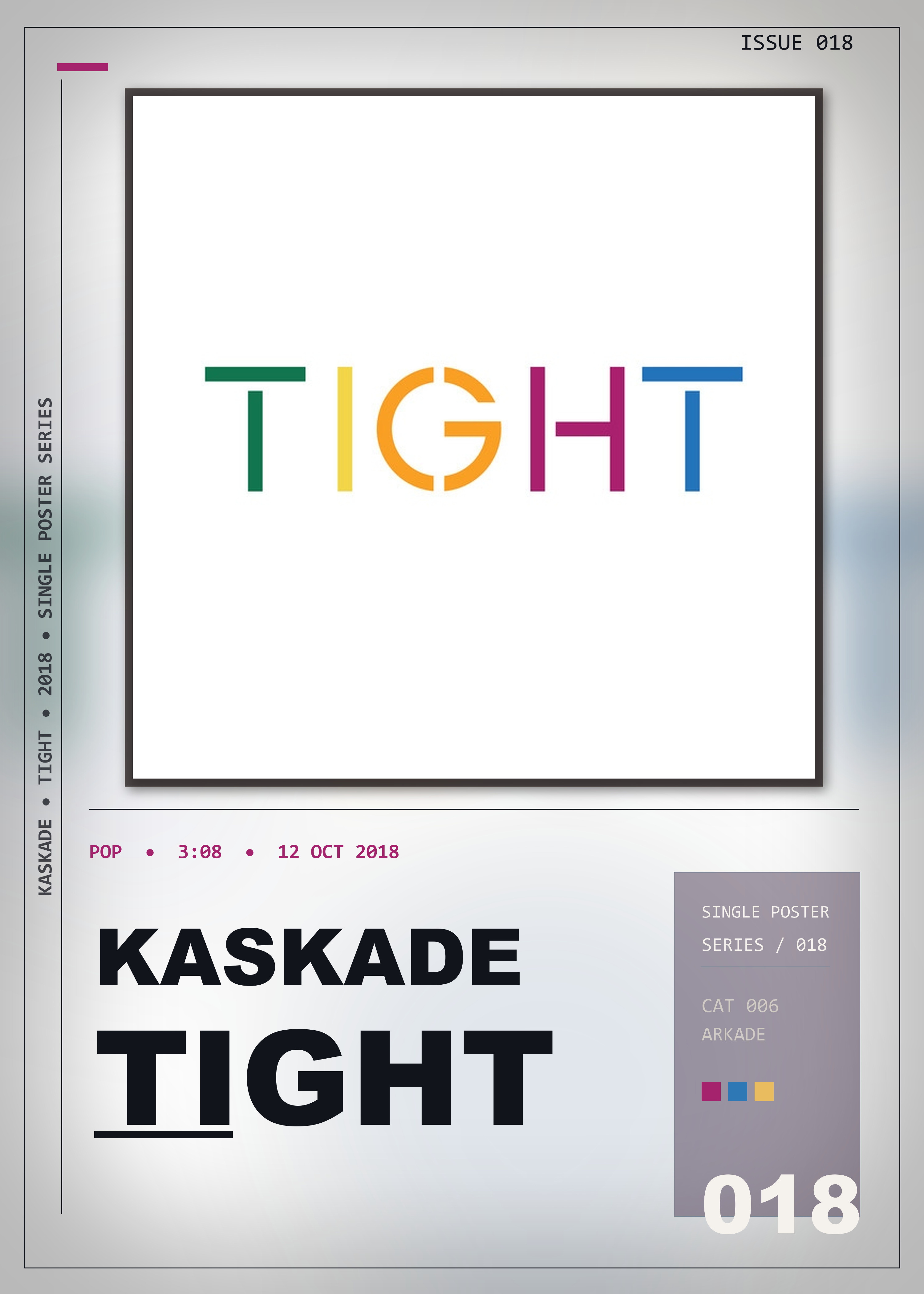 Music poster: Kaskade - Tight