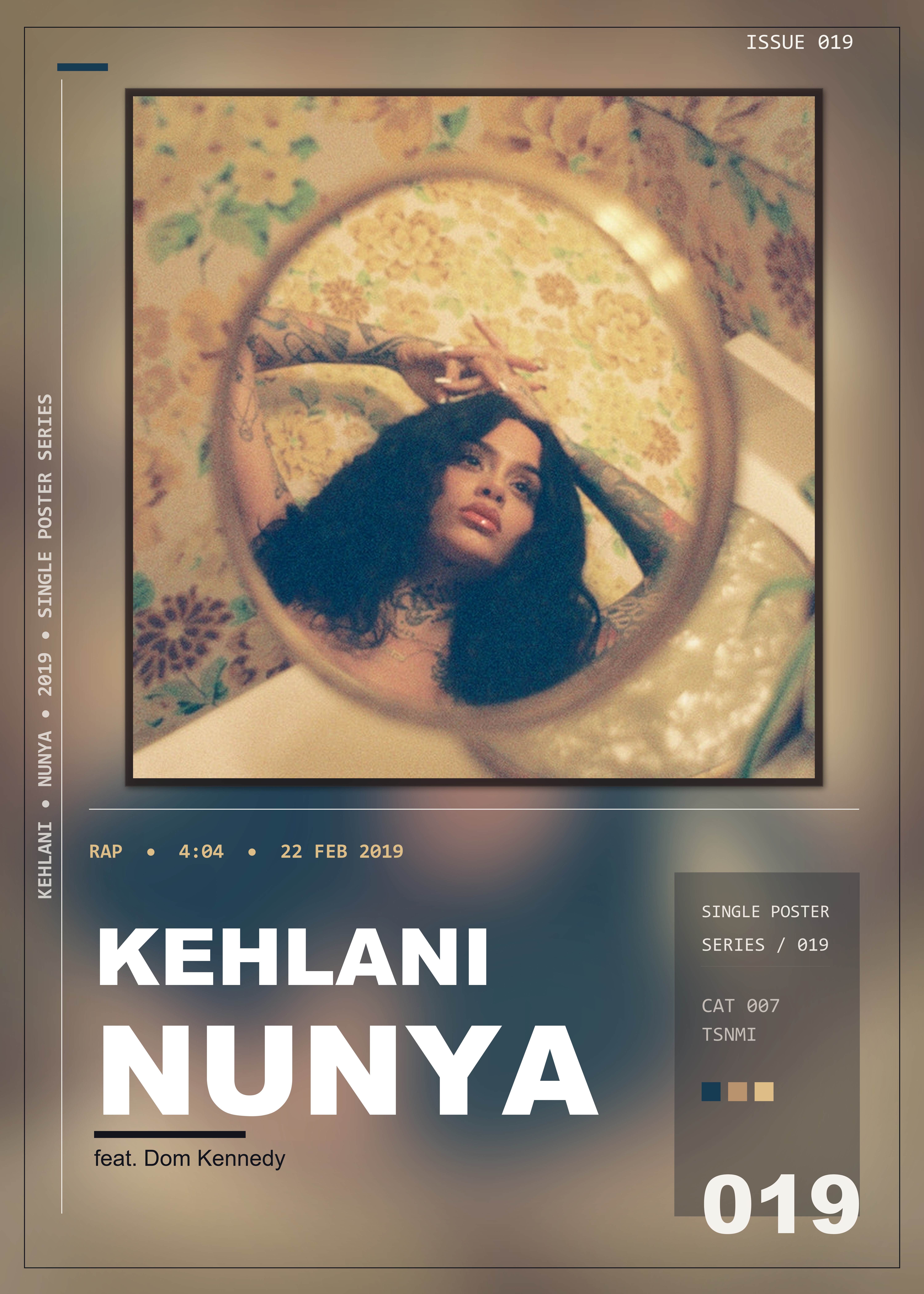 Music poster: Kehlani - Nunya feat Dom Kennedy