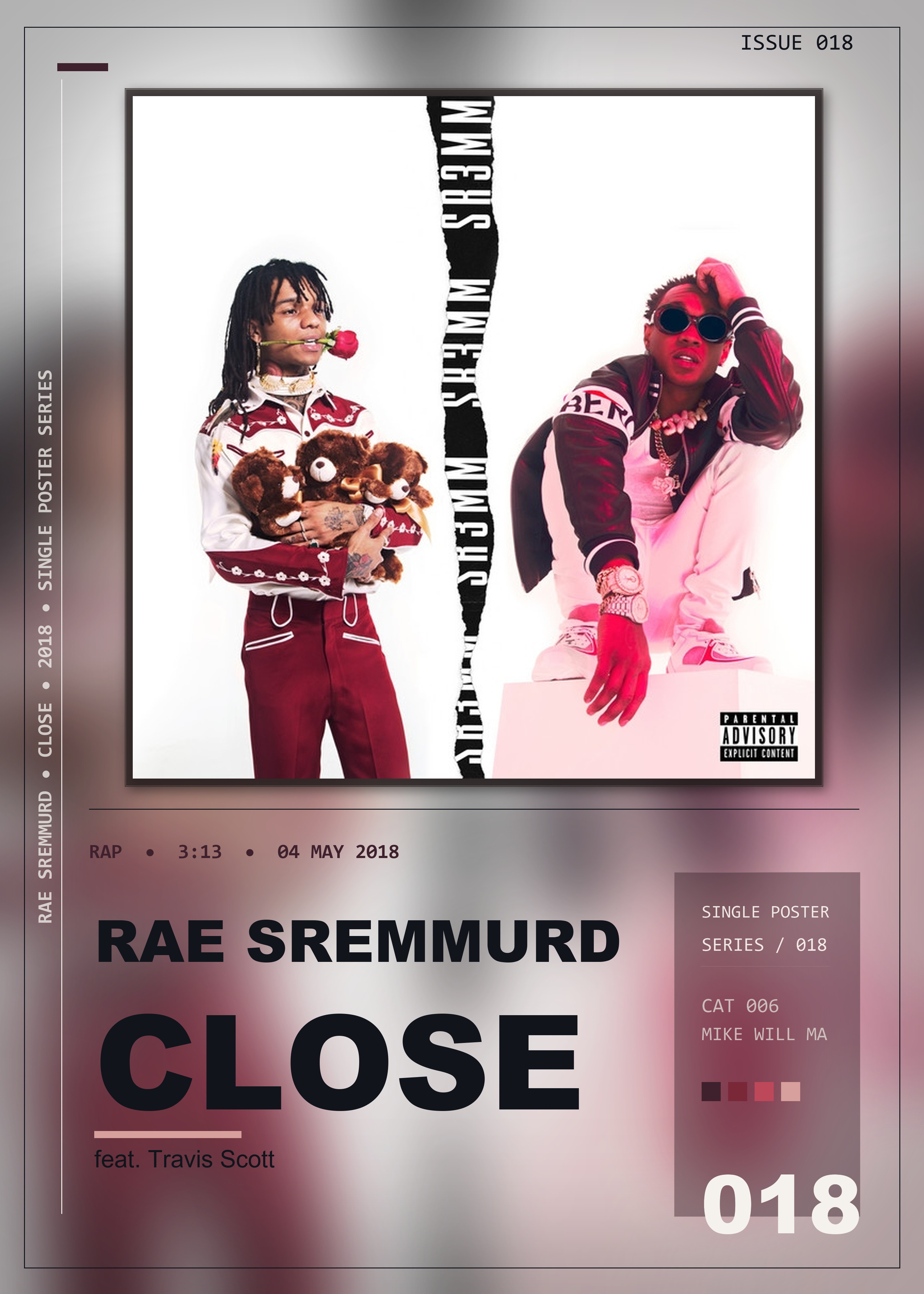 Music poster: Rae Sremmurd - CLOSE feat Travis Scott - From SR3MM