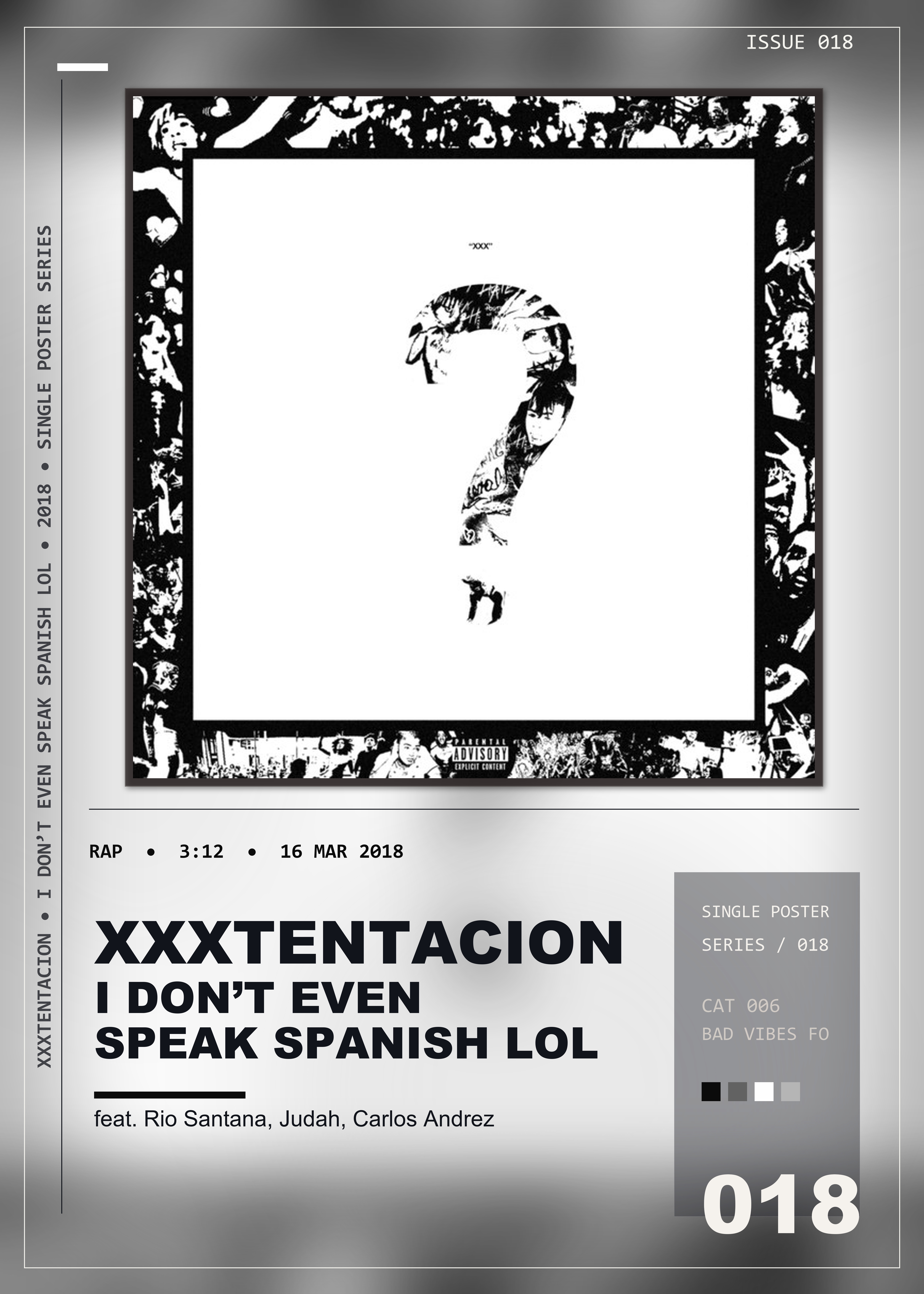Music poster: XXXTENTACION - I dont even speak spanish lol - feat Rio Santana Judah Carlos Andrez