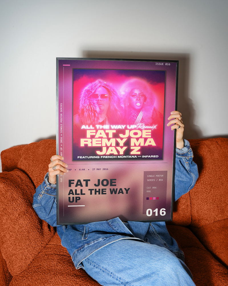 Music poster: Fat Joe - All The Way Up Remix
