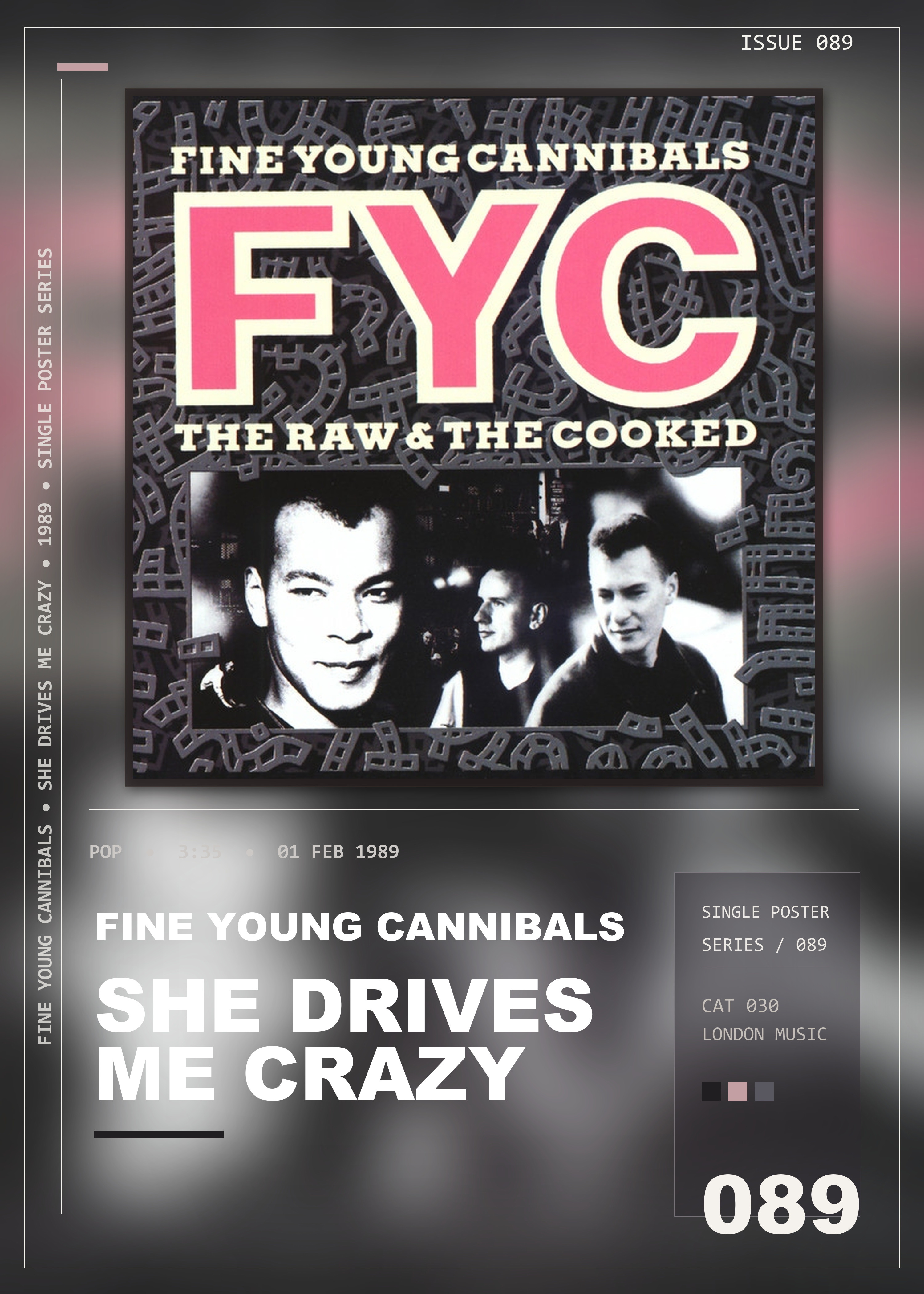 Music poster: Fine Young Cannibals - She Drives Me Crazy