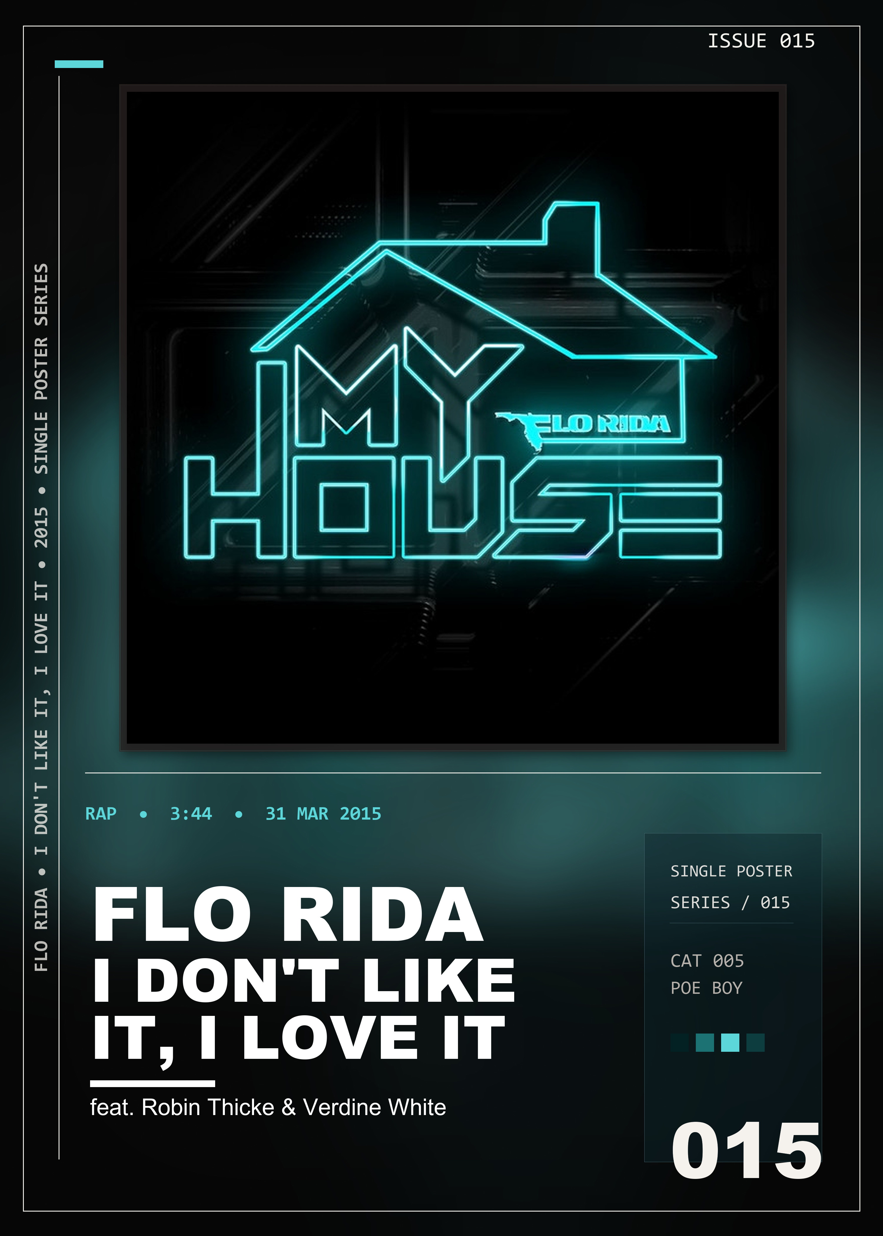 Music poster: Flo Rida - I Dont Like It I Love It feat Robin Thicke Verdine White