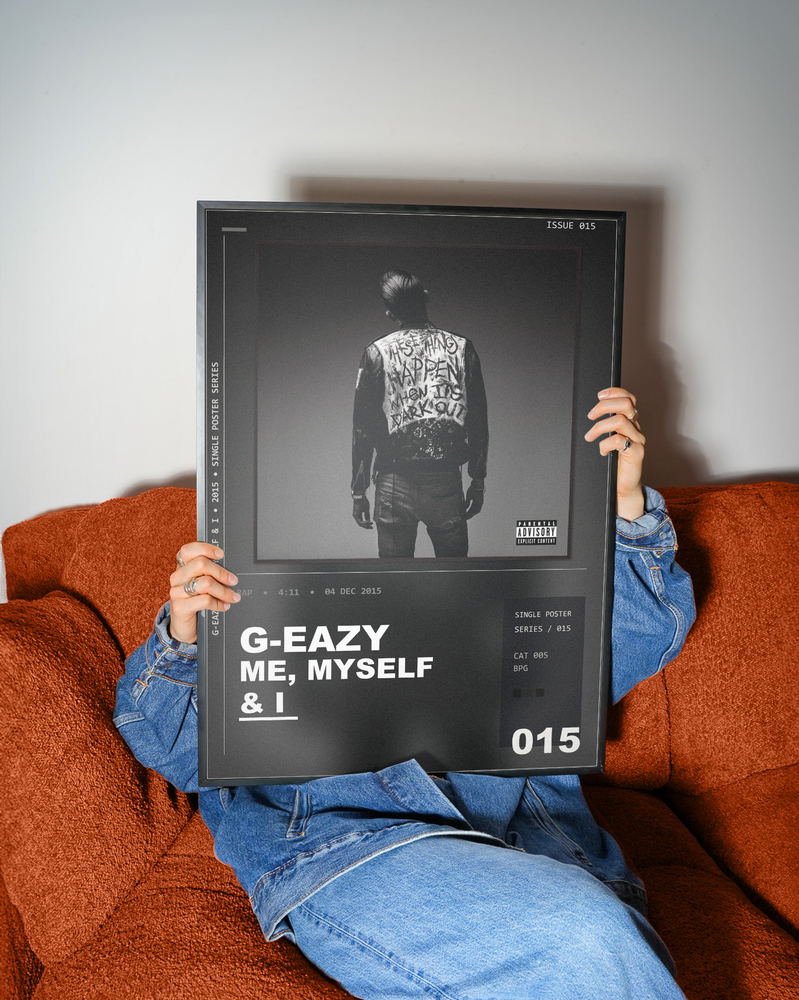 Music poster: G-Eazy - Me Myself I