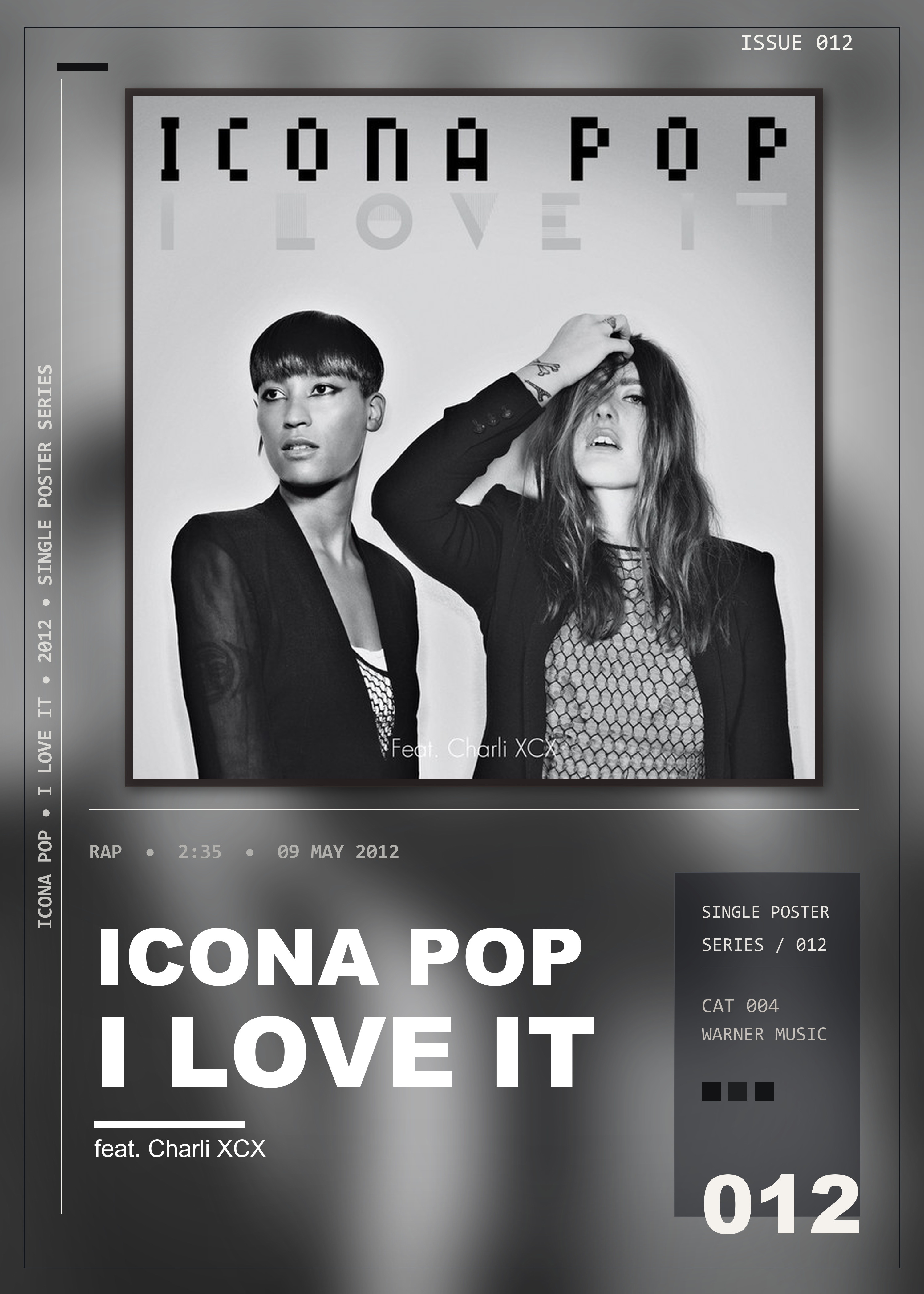 Music poster: Icona Pop - I Love It feat Charli XCX - Original Version