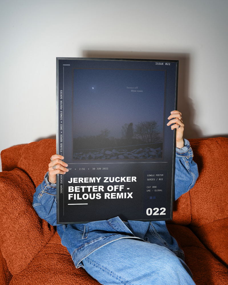 Music poster: Jeremy Zucker - better off - filous remix