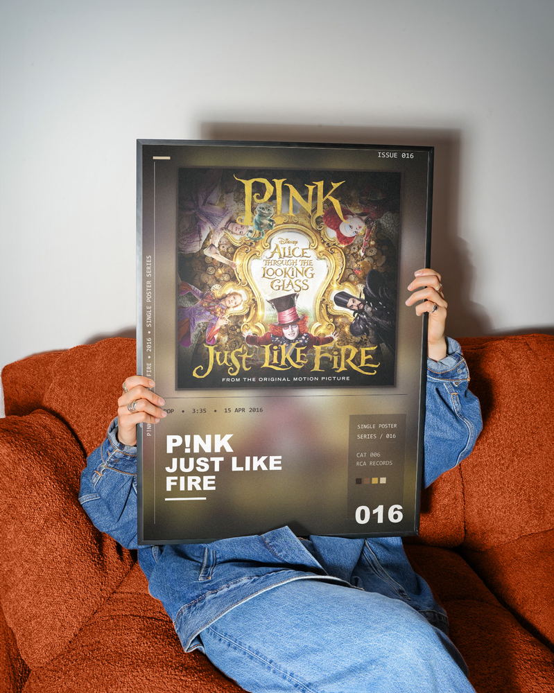 Music poster: Pnk - Just Like Fire From the Original Motion Picture Alice Through The Looking Glass