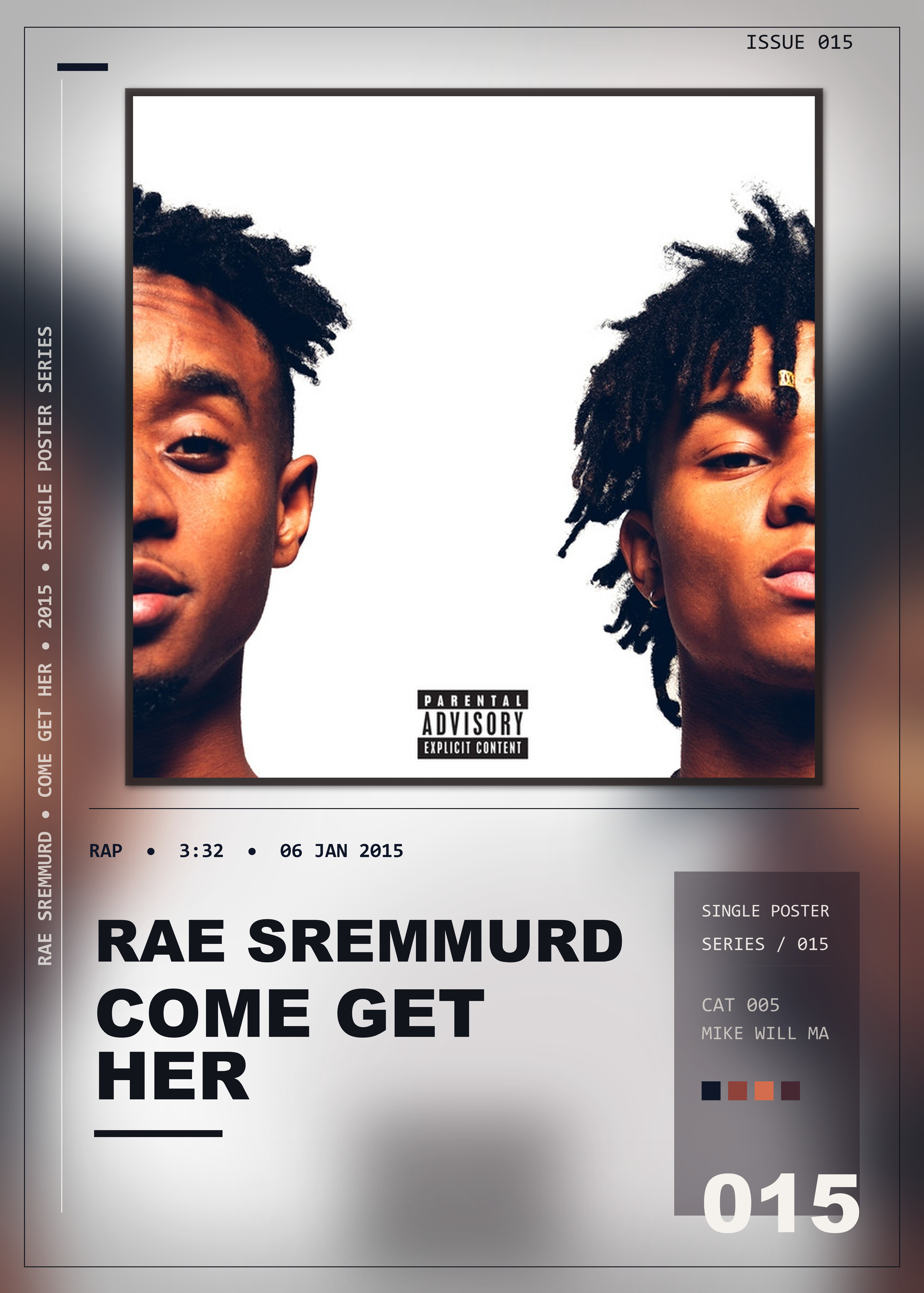 Music poster: Rae Sremmurd - Come Get Her