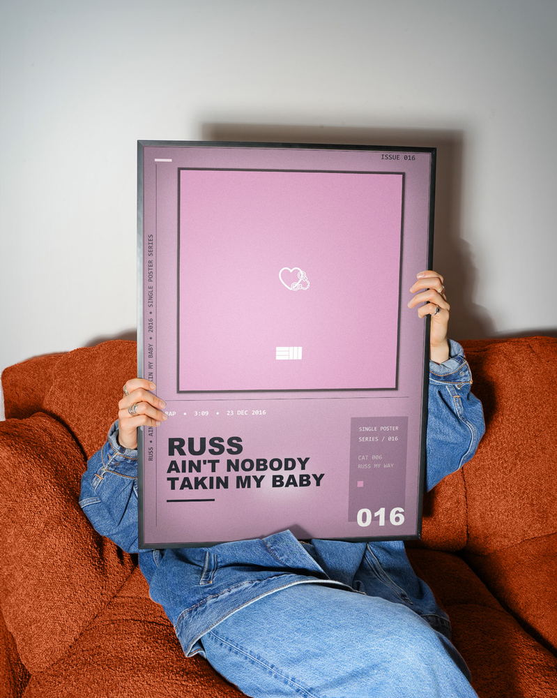 Music poster: Russ - Aint Nobody Takin My Baby