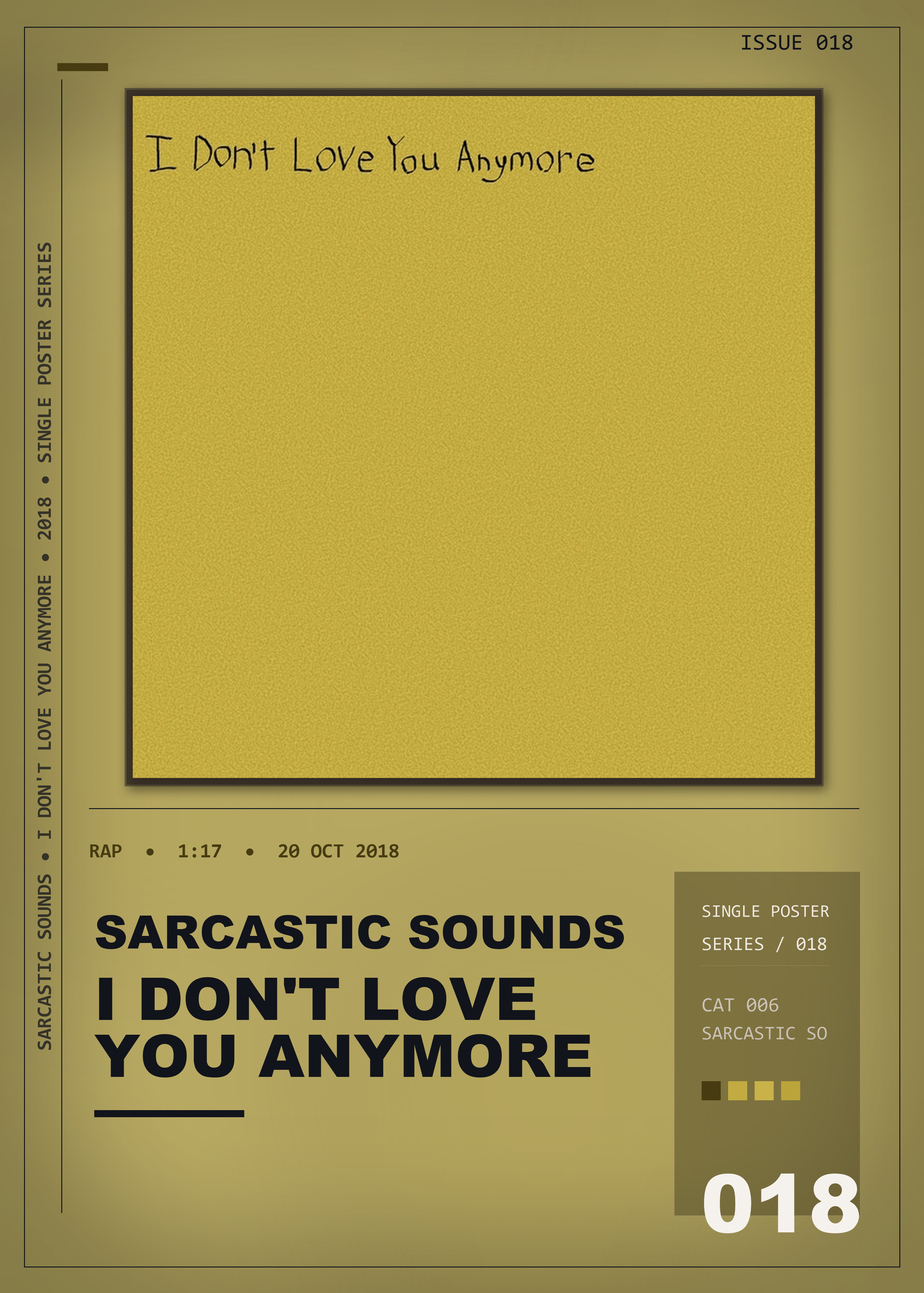 Music poster: Sarcastic Sounds - I Dont Love You Anymore