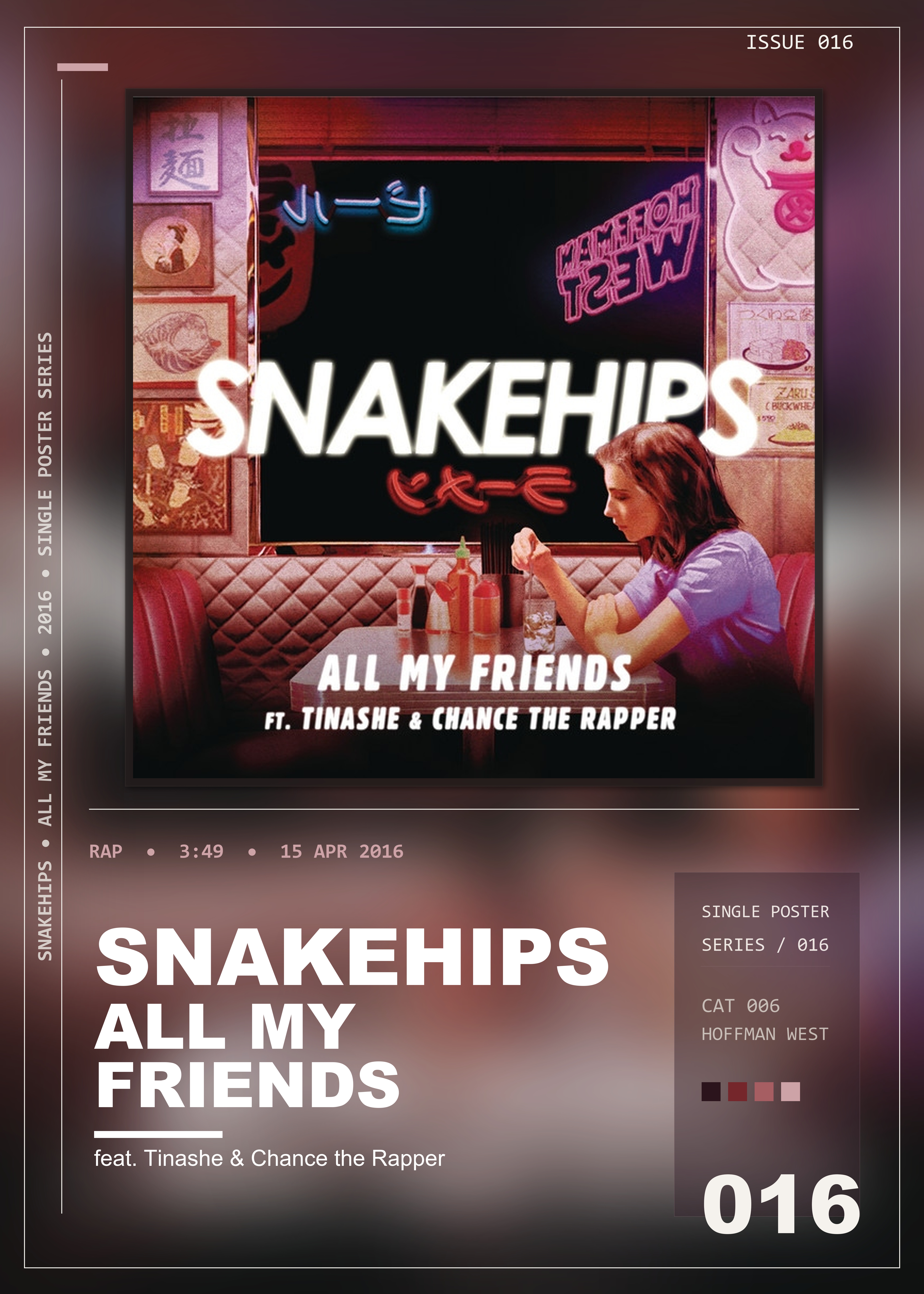 Music poster: Snakehips - All My Friends feat Tinashe Chance the Rapper