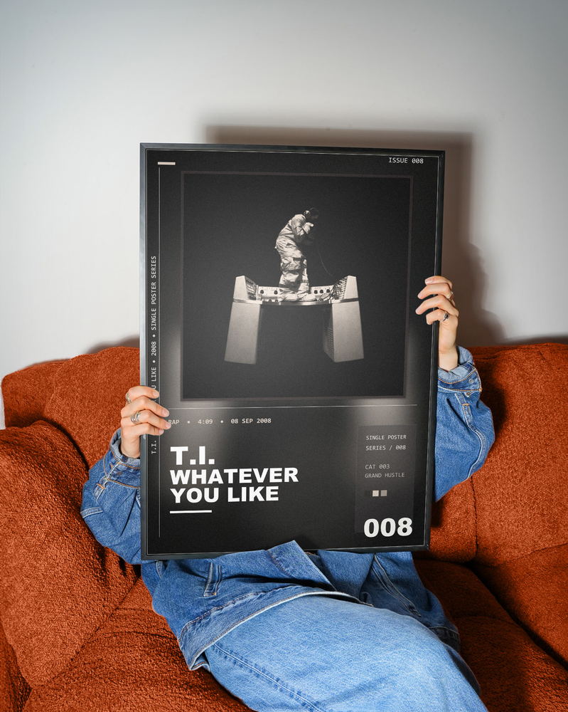 Music poster: TI - Whatever You Like