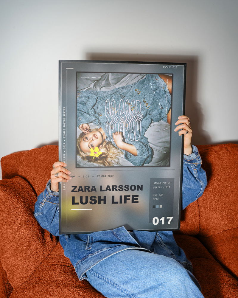 Music poster: Zara Larsson - Lush Life