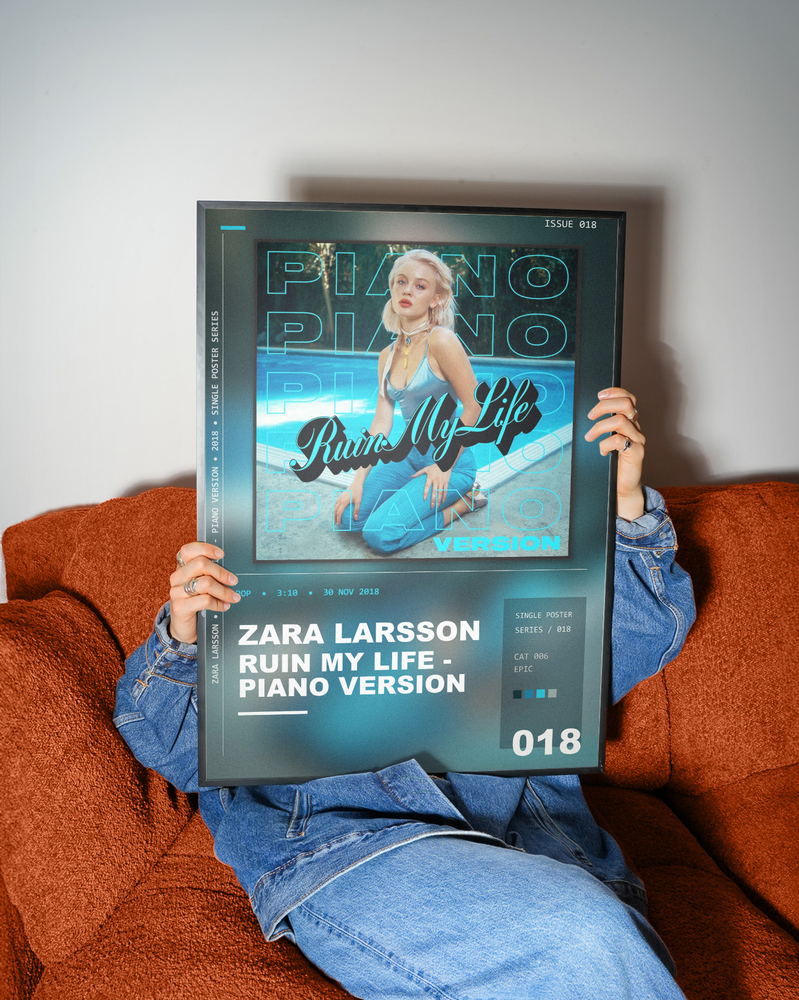 Music poster: Zara Larsson - Ruin My Life - Piano Version