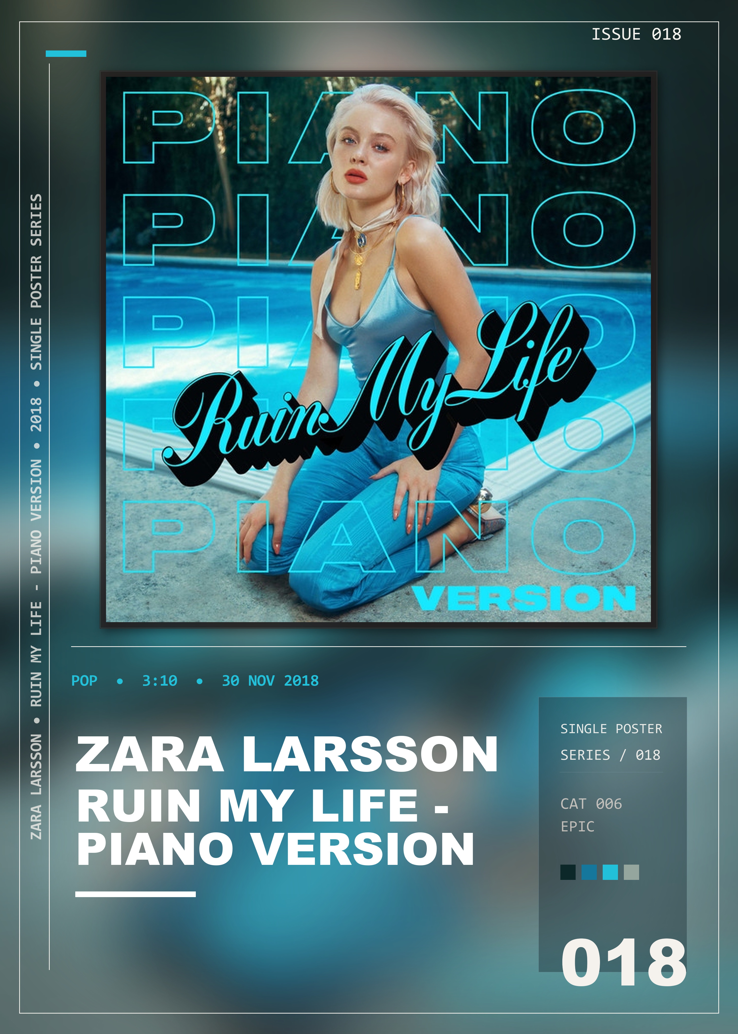 Music poster: Zara Larsson - Ruin My Life - Piano Version