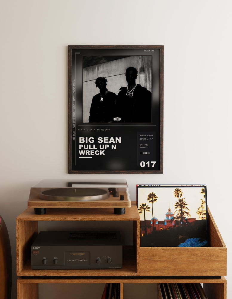 Music poster: Big Sean - Pull Up N Wreck Metro Boomin