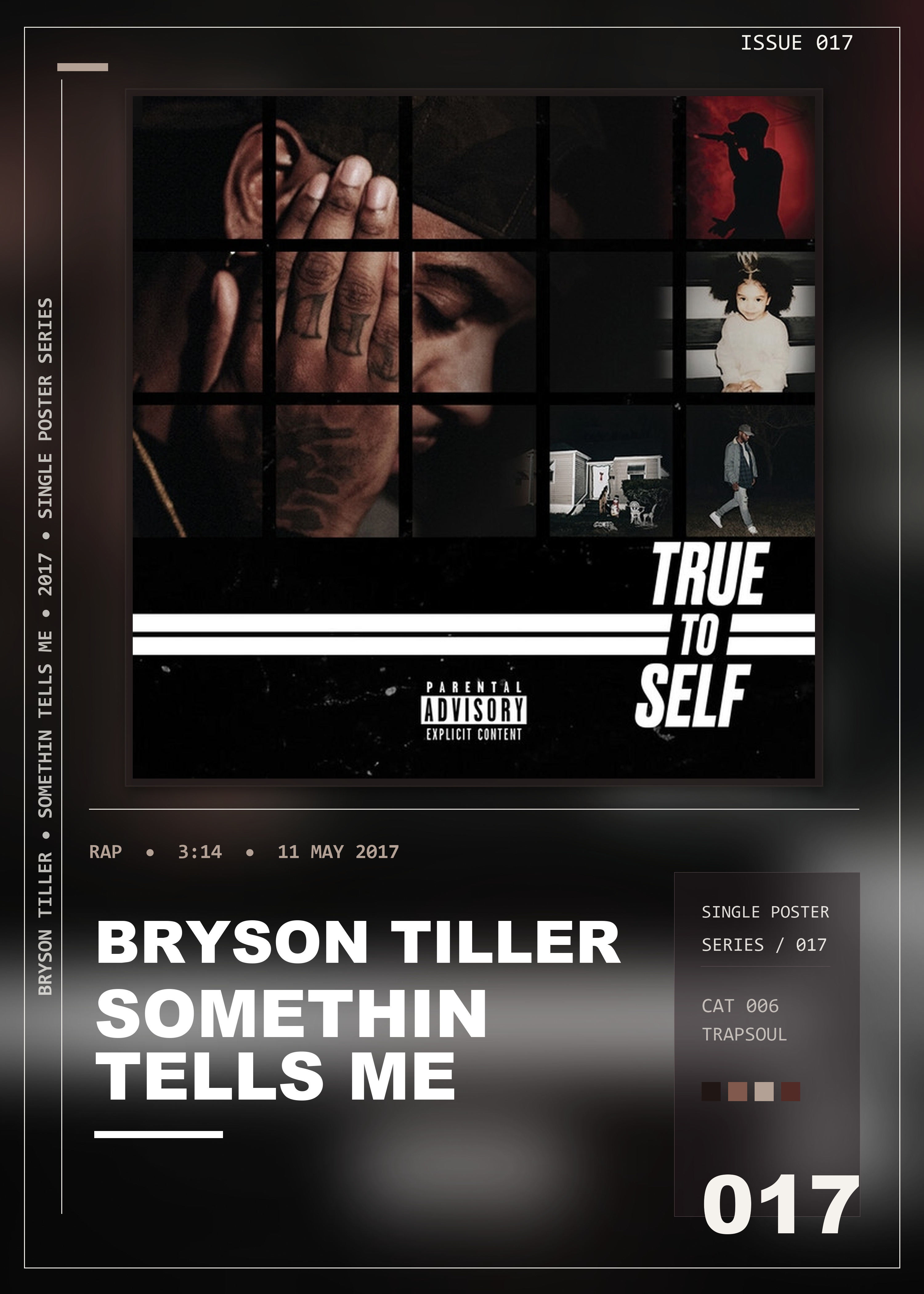 Music poster: Bryson Tiller - Somethin Tells Me