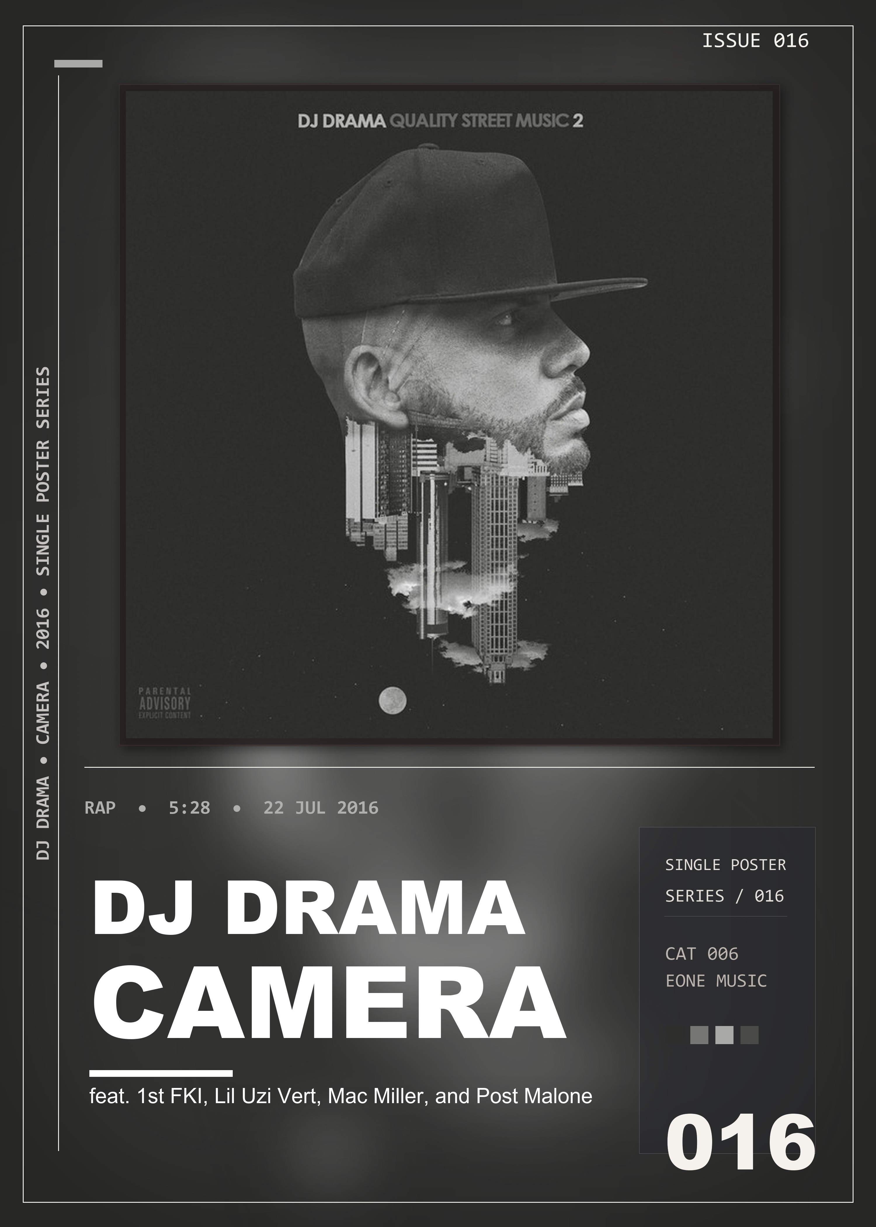 Music poster: DJ Drama - Camera feat 1st FKI Lil Uzi Vert Mac Miller and Post Malone