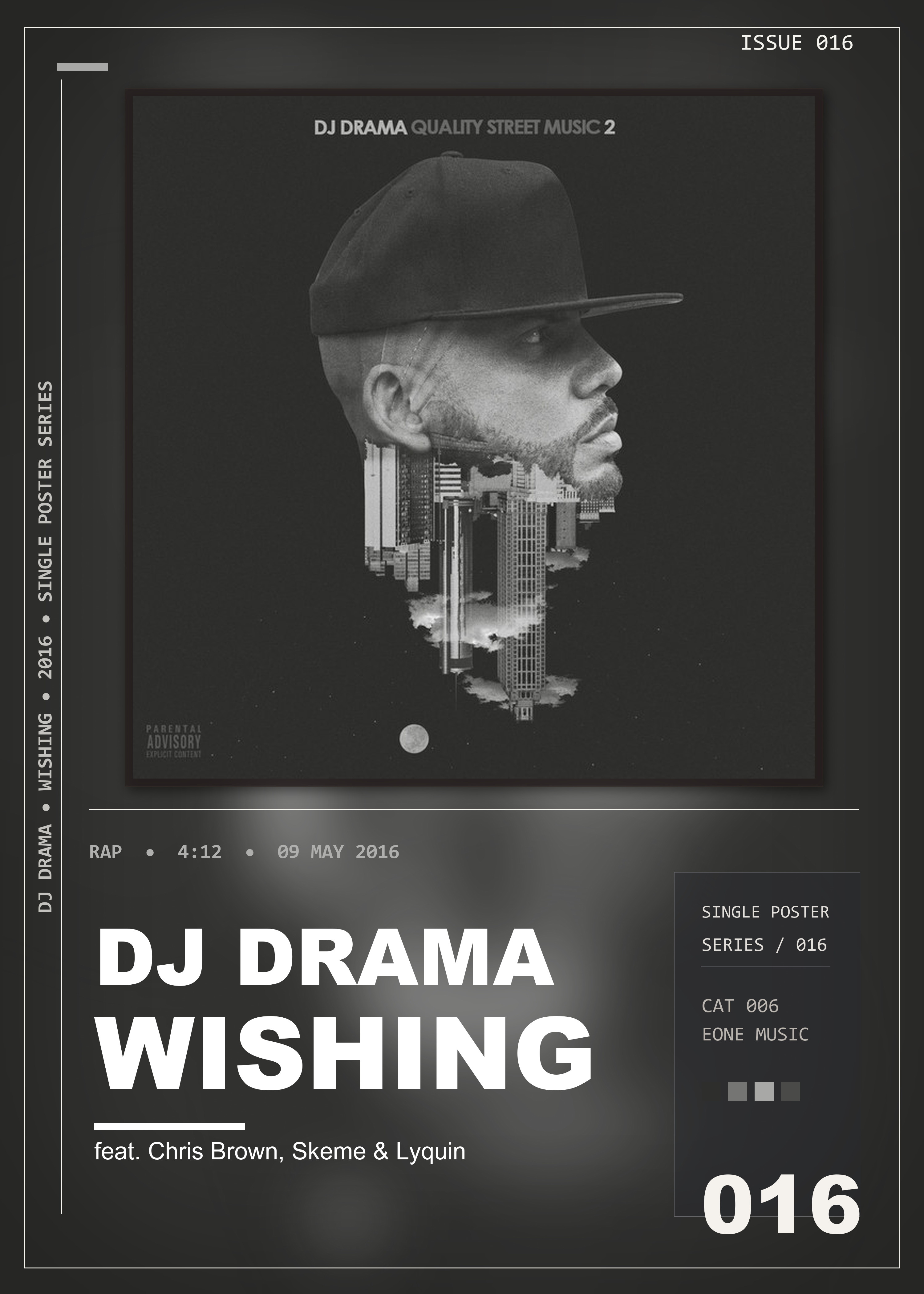 Music poster: DJ Drama - Wishing feat Chris Brown Skeme Lyquin