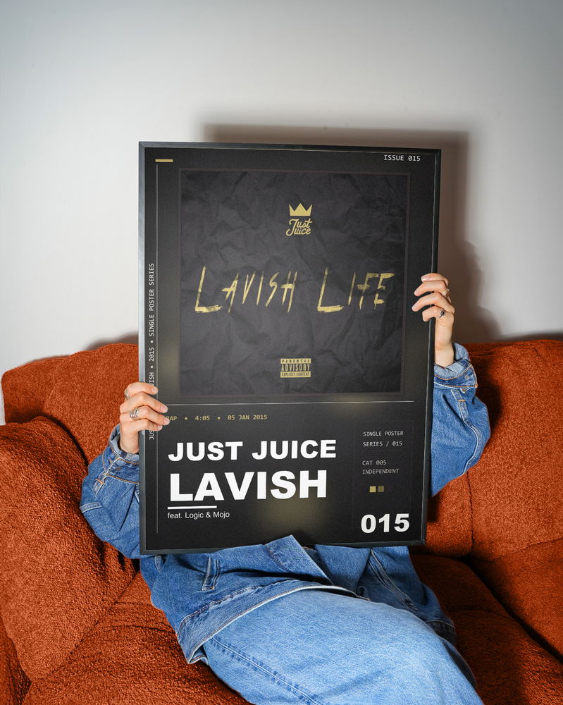 Music poster: Just Juice - Lavish feat Logic Mojo