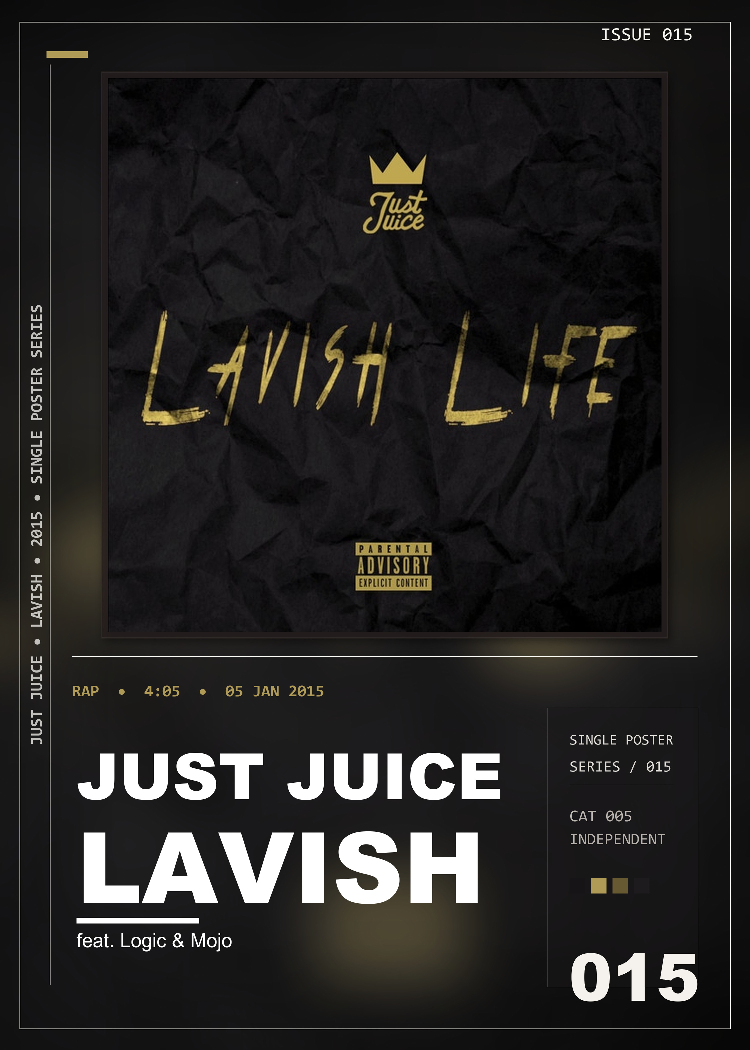Music poster: Just Juice - Lavish feat Logic Mojo