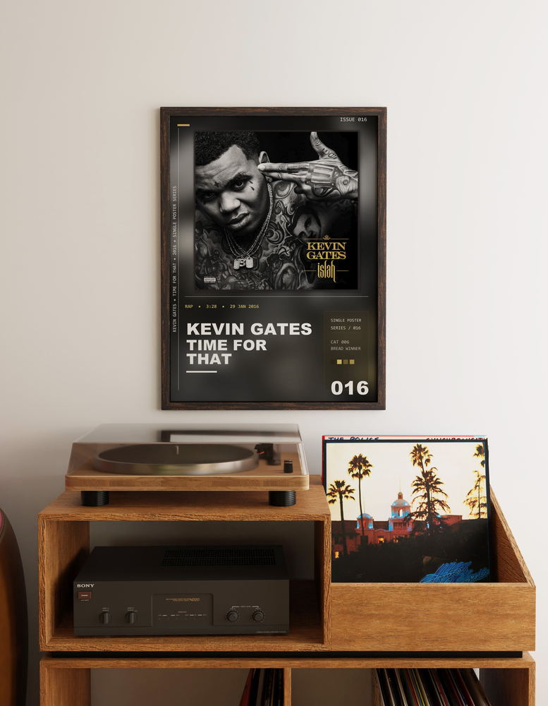 Music poster: Kevin Gates - Time For That