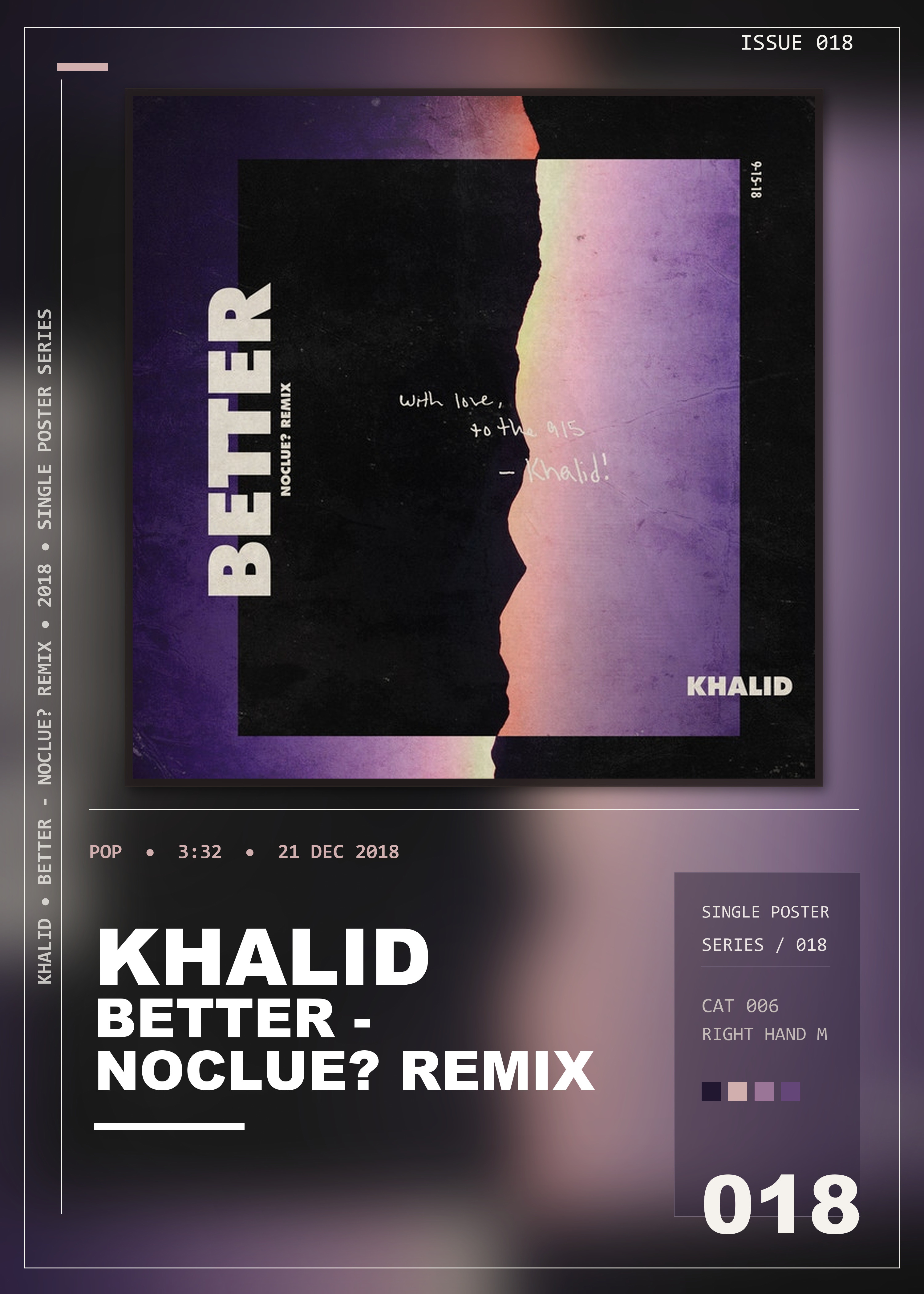 Music poster: Khalid - Better - noclue Remix
