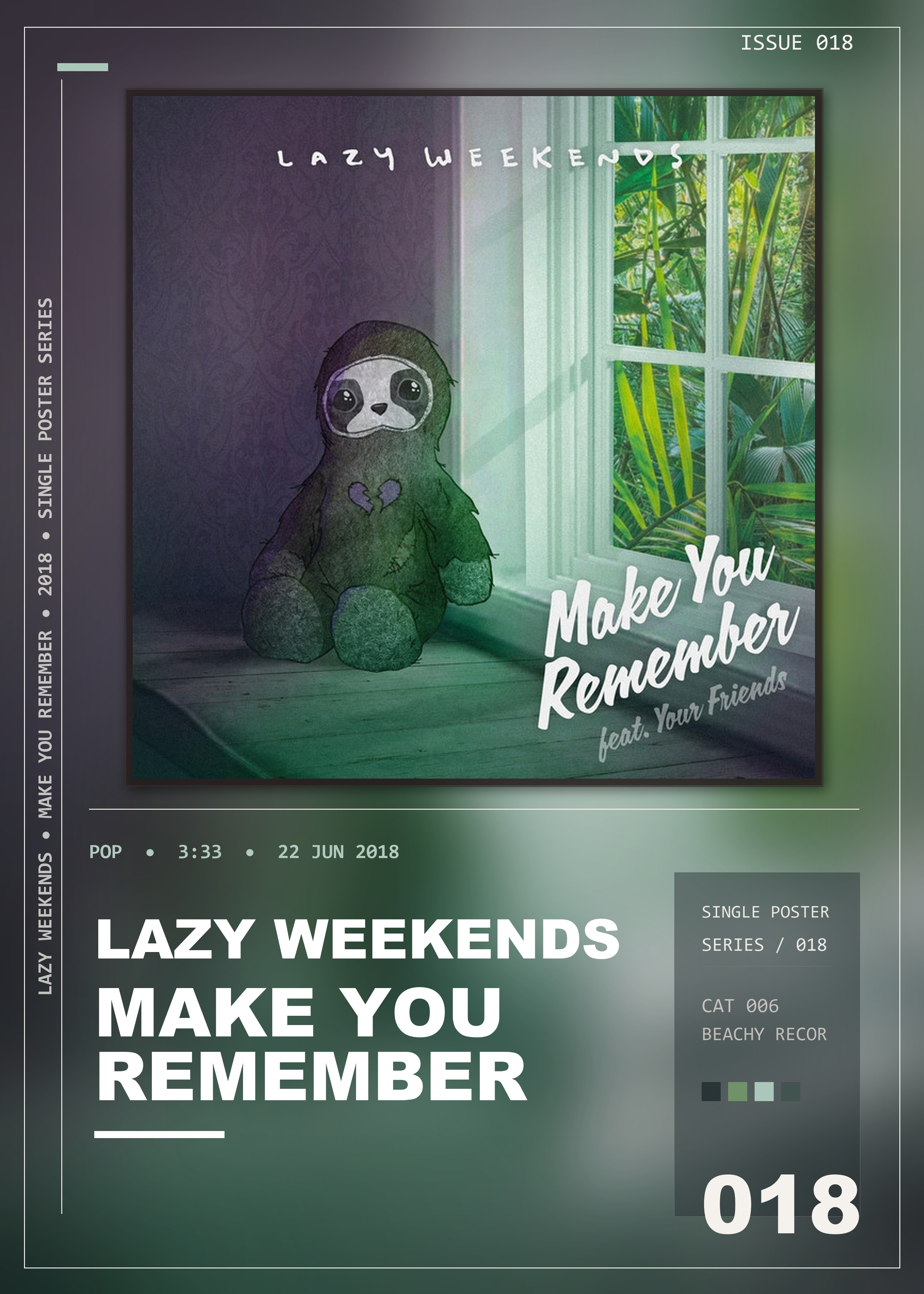 Music poster: Lazy Weekends - Make You Remember