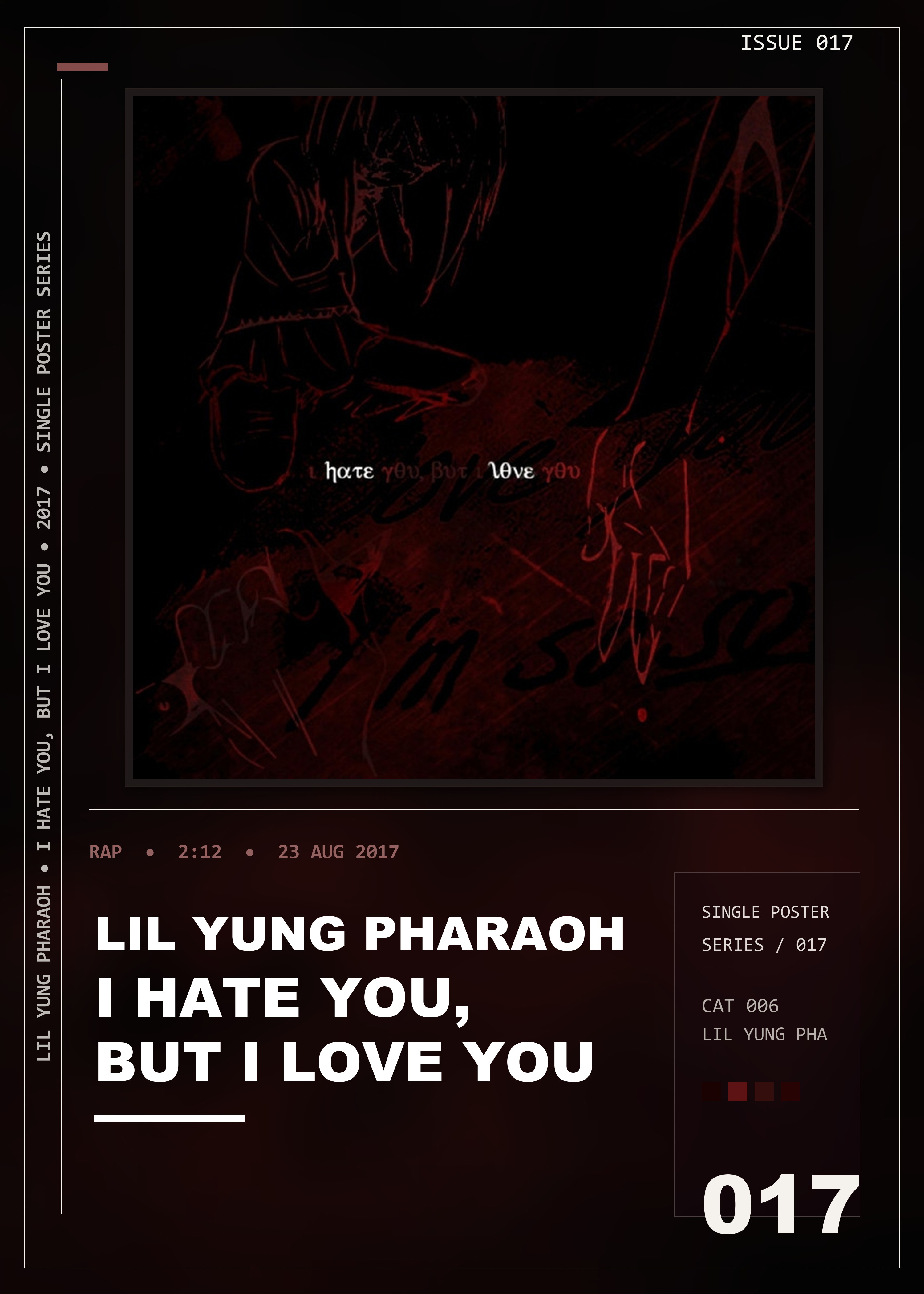 Music poster: Lil Yung Pharaoh - I Hate You But I Love You