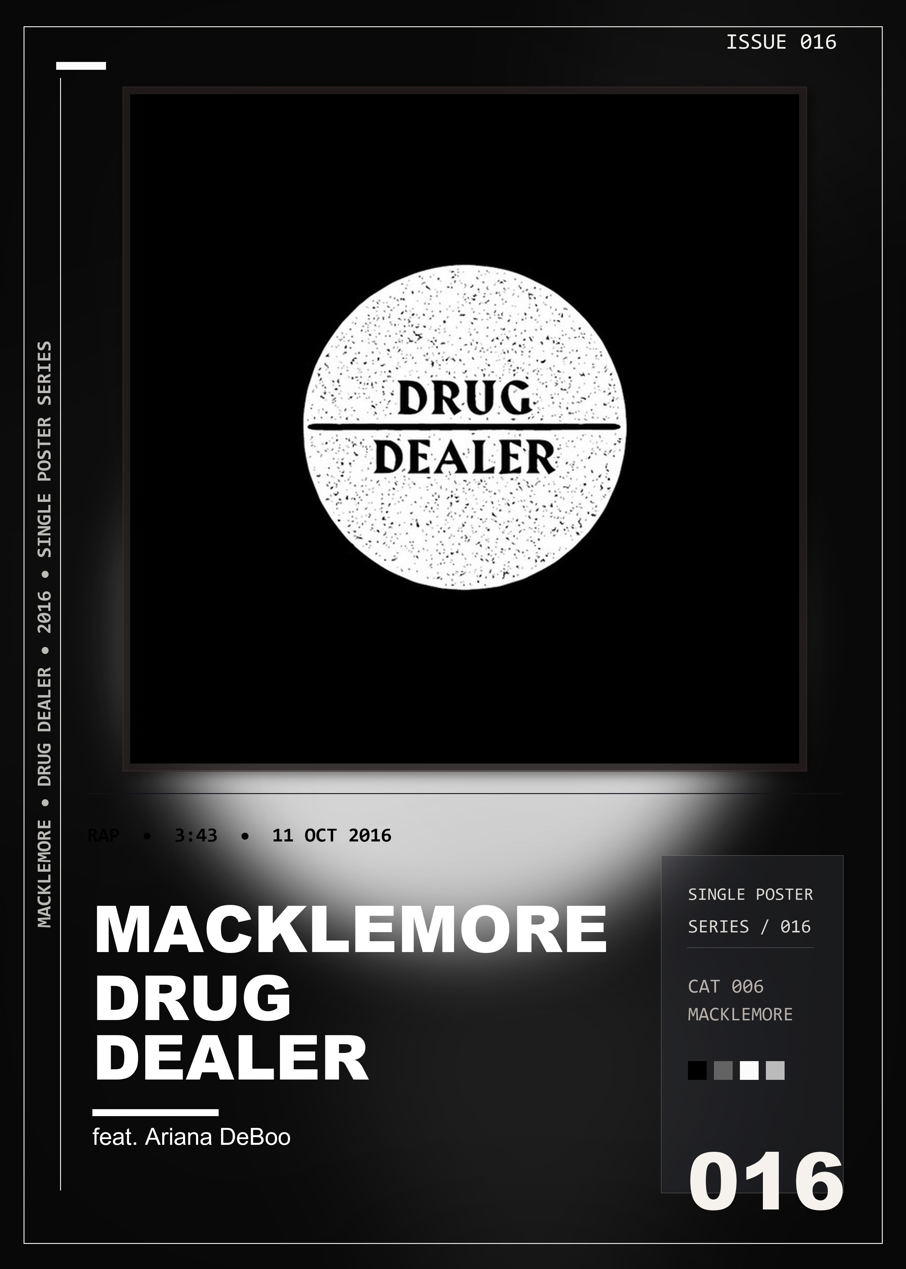 Music poster: Macklemore - Drug Dealer feat Ariana DeBoo