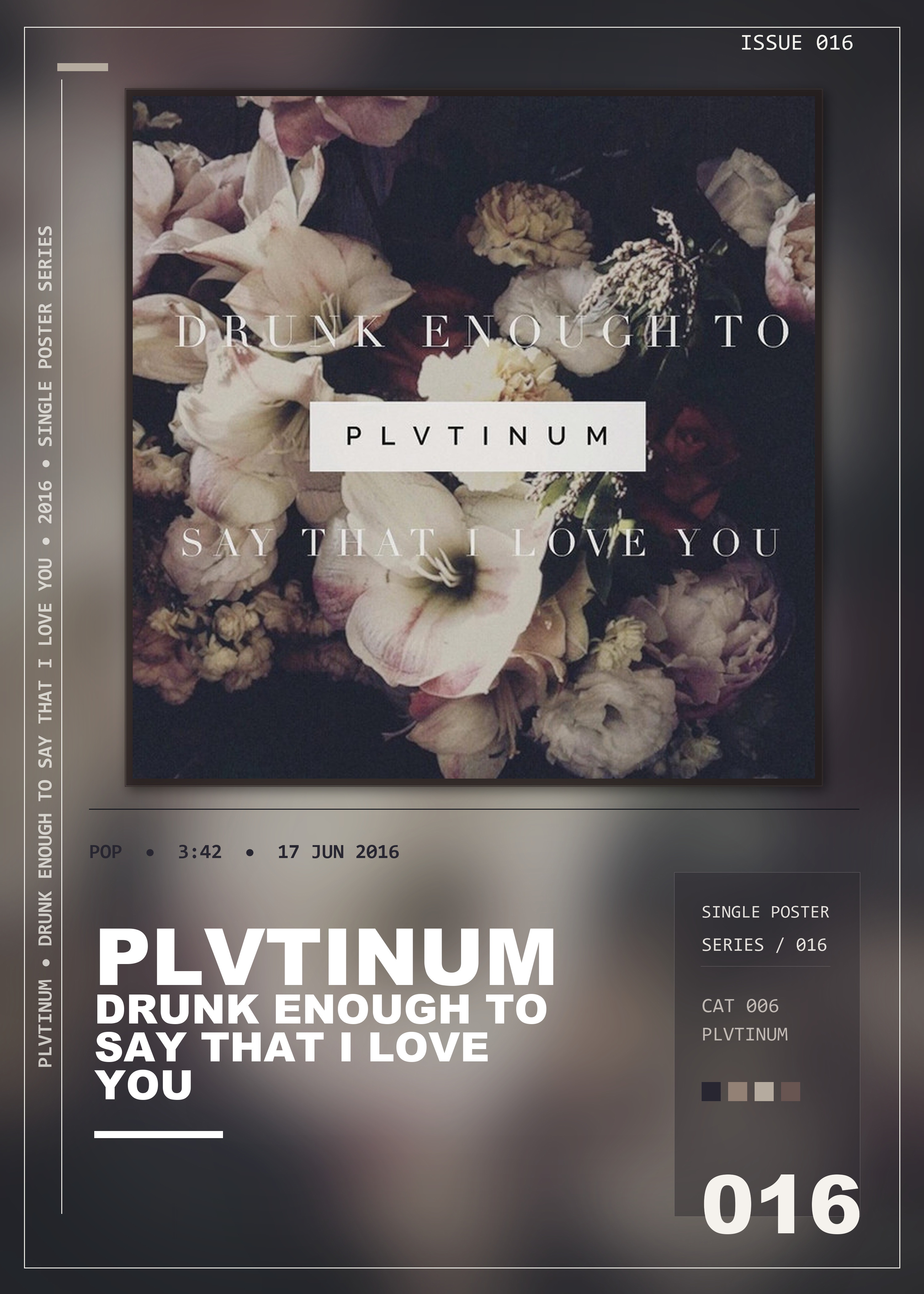 Music poster: PLVTINUM - Drunk Enough to Say That I Love You