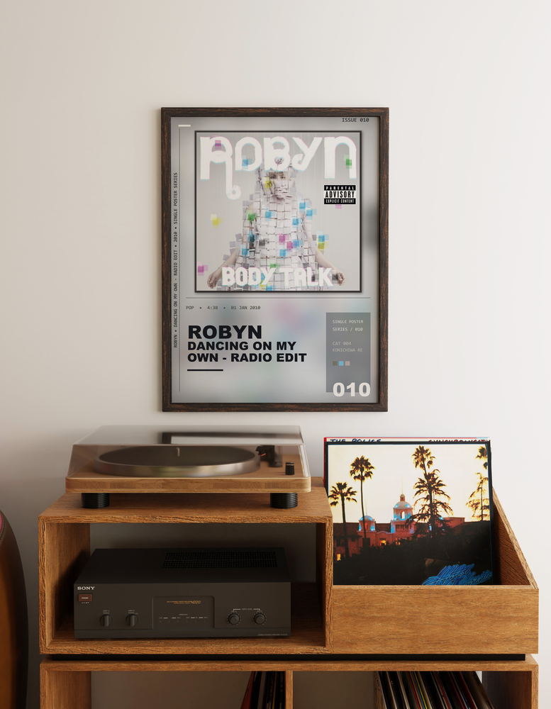 Music poster: Robyn - Dancing On My Own - Radio Edit