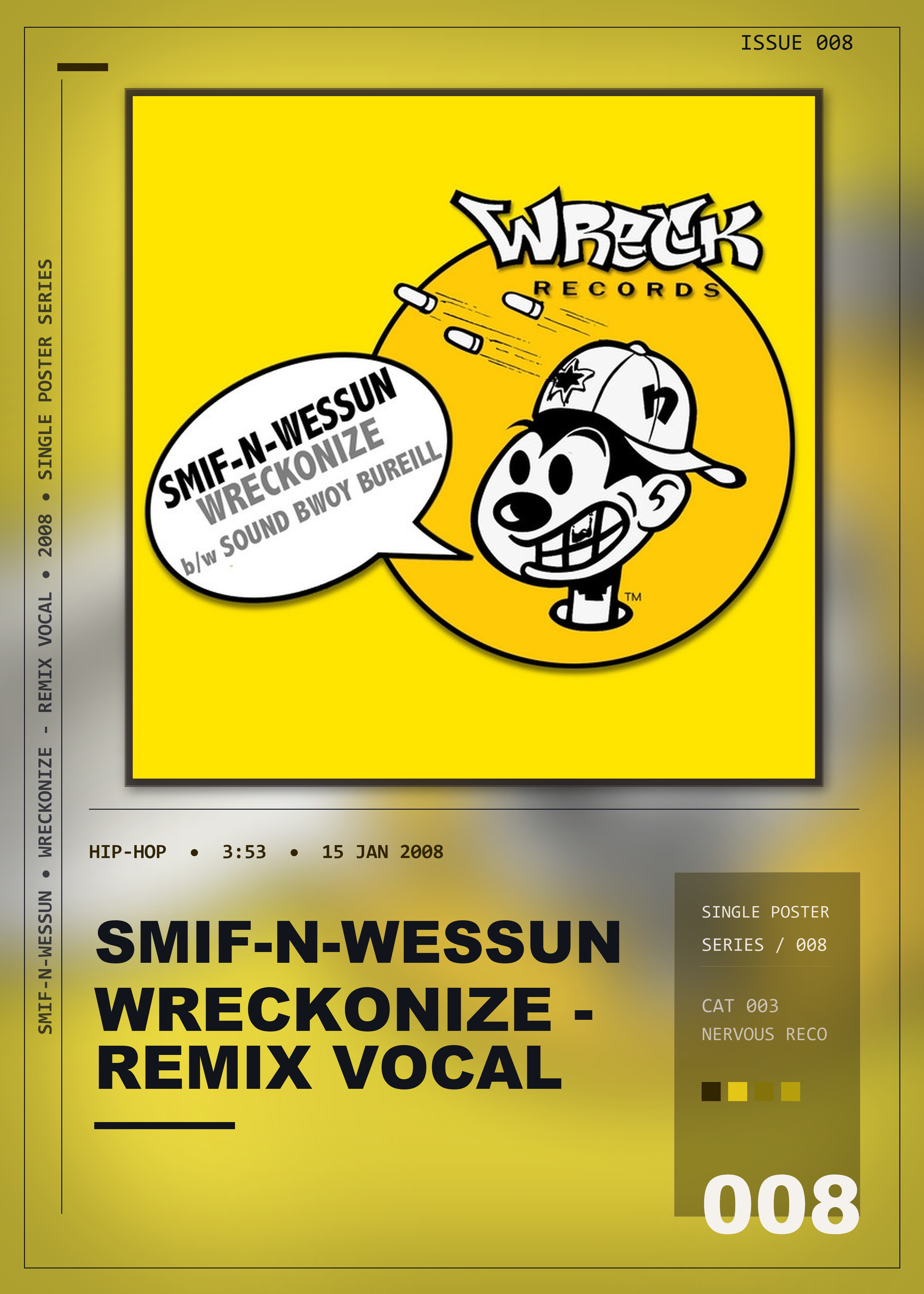 Music poster: Smif-N-Wessun - Wreckonize - Remix Vocal