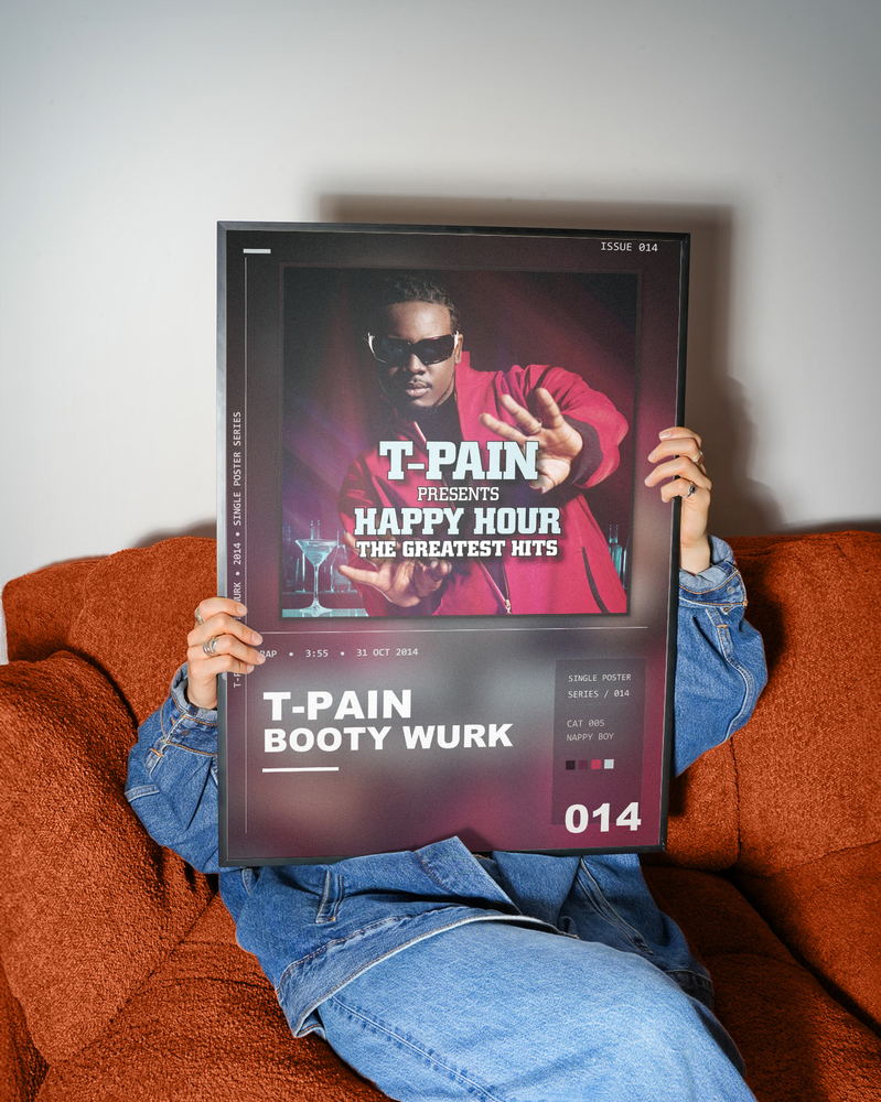 Music poster: T-Pain - Booty Wurk One Cheek At a Time