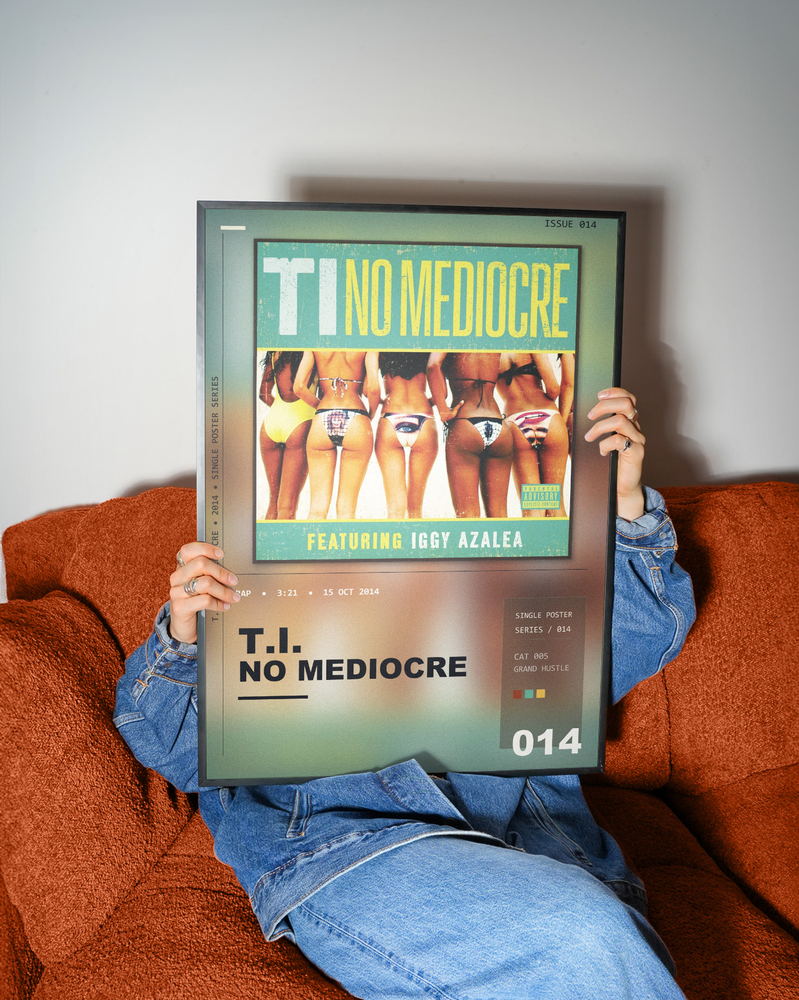 Music poster: TI - No Mediocre