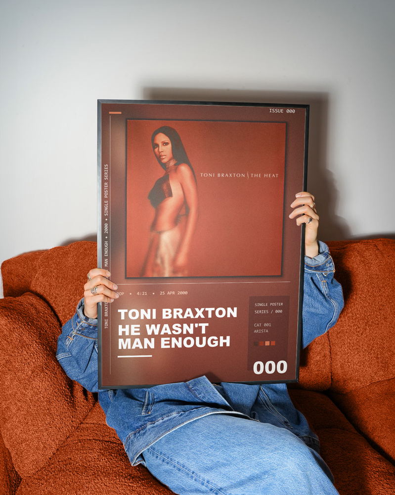Music poster: Toni Braxton - He Wasnt Man Enough