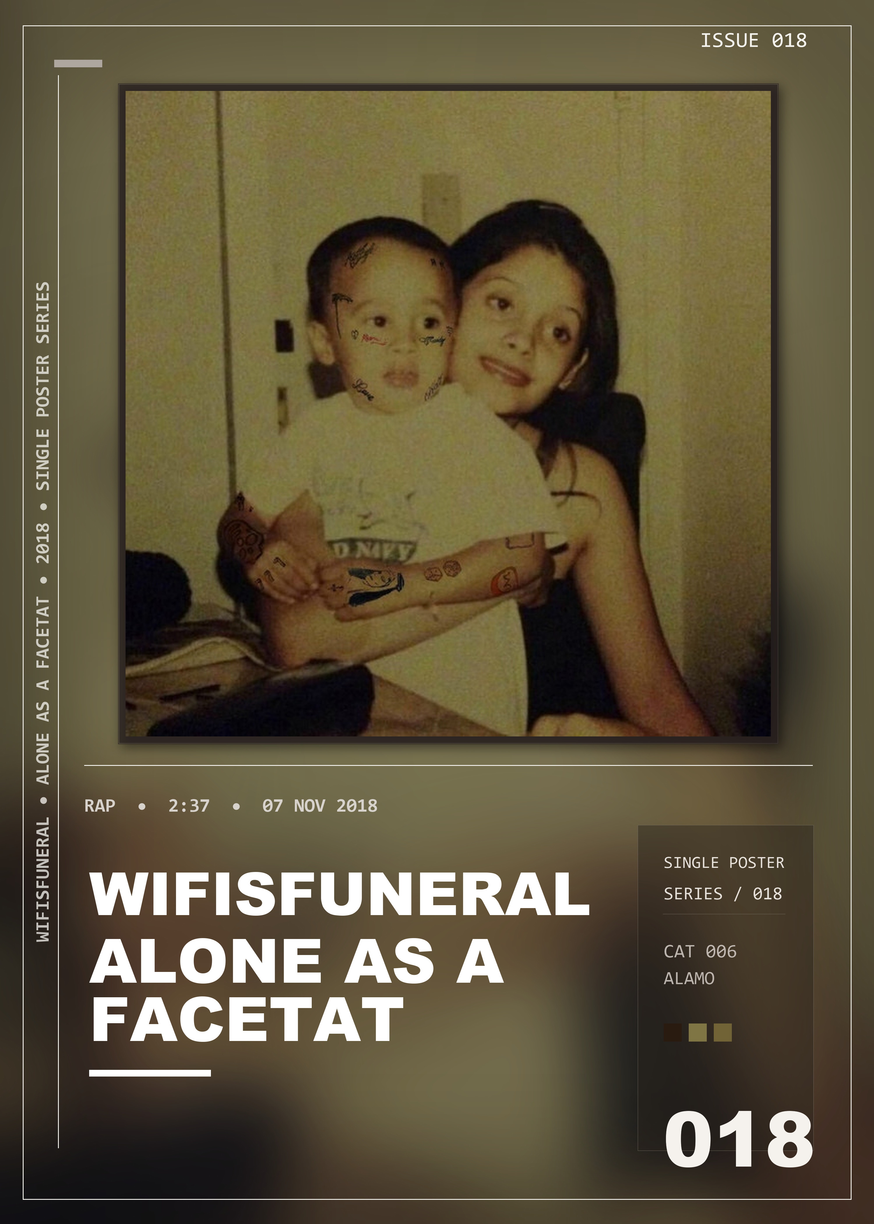 Music poster: Wifisfuneral - Alone As A Facetat