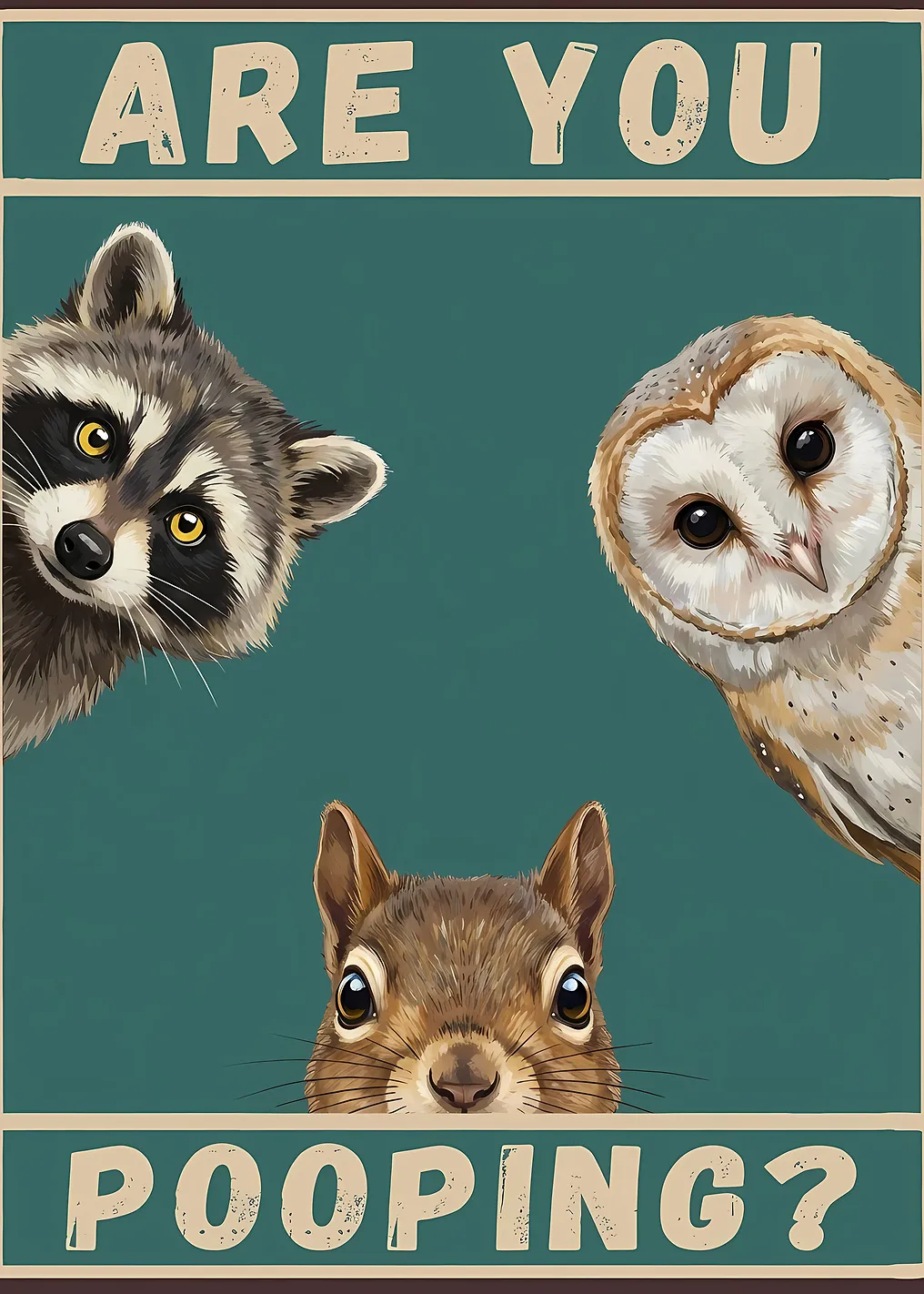 Are You Pooping? Animal Art