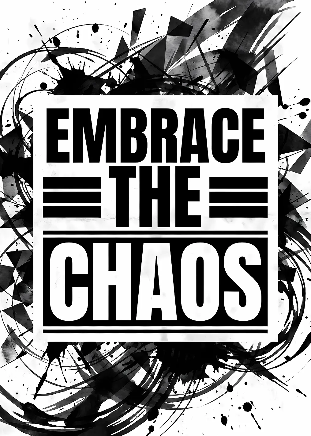 Embrace the Chaos - Abstract Typography Art