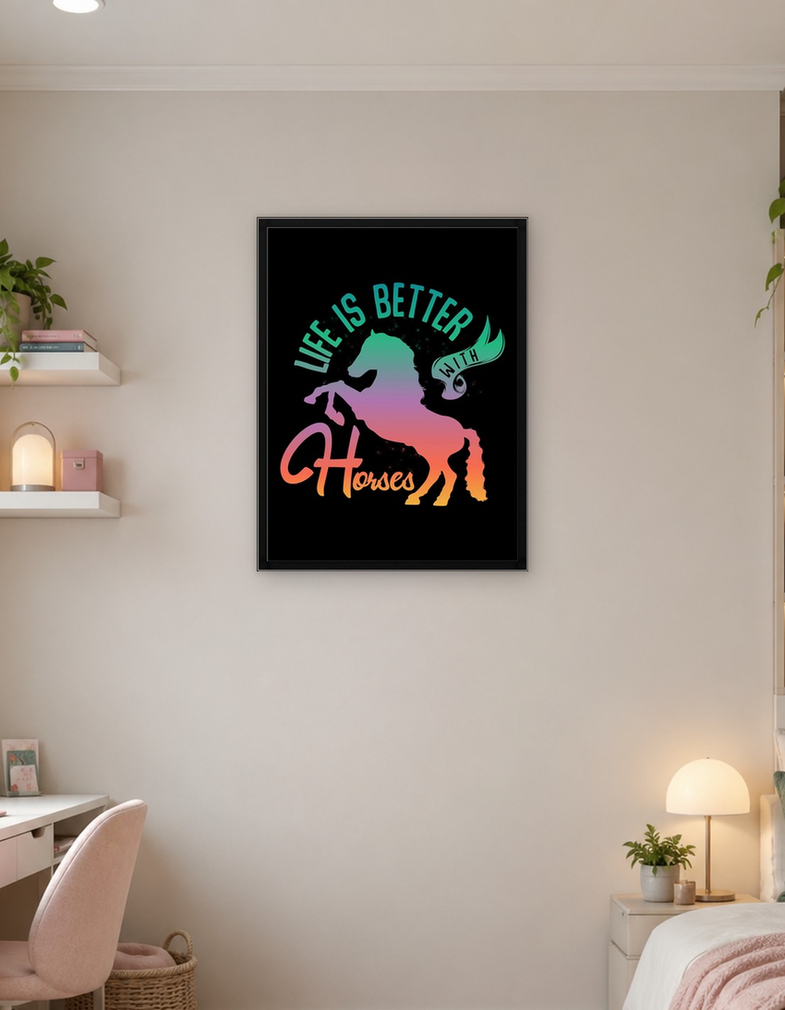 Life Is Better With Horses