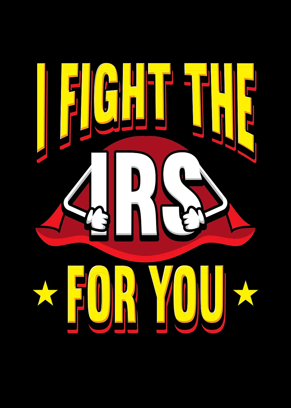 I Fight The IRS For You