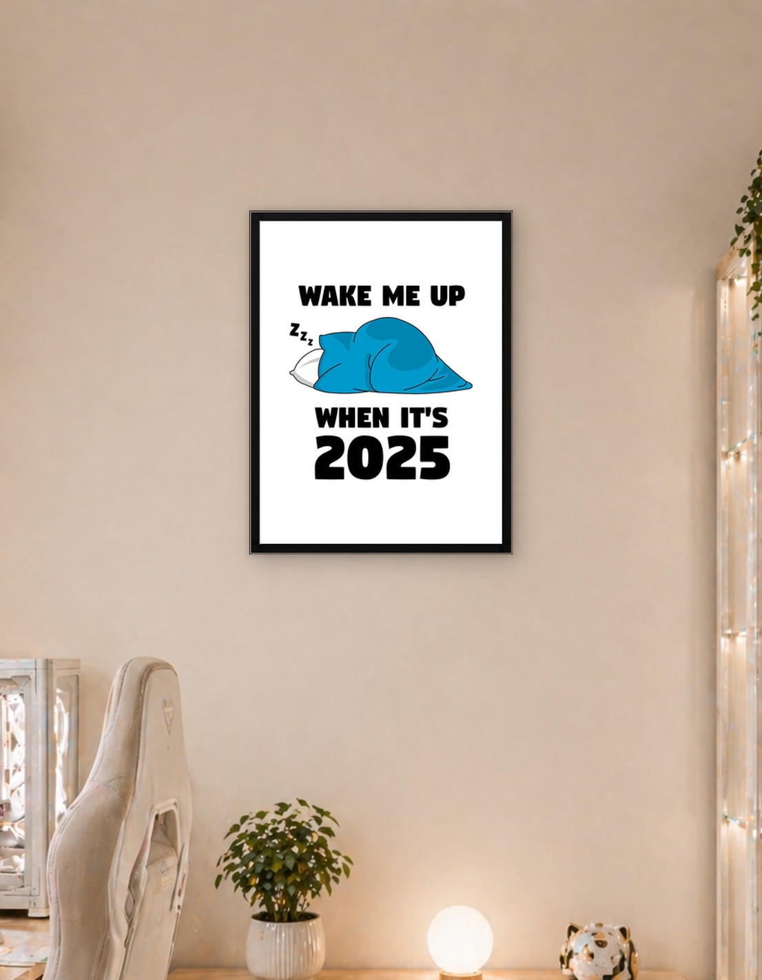 Wake me up when its 2025