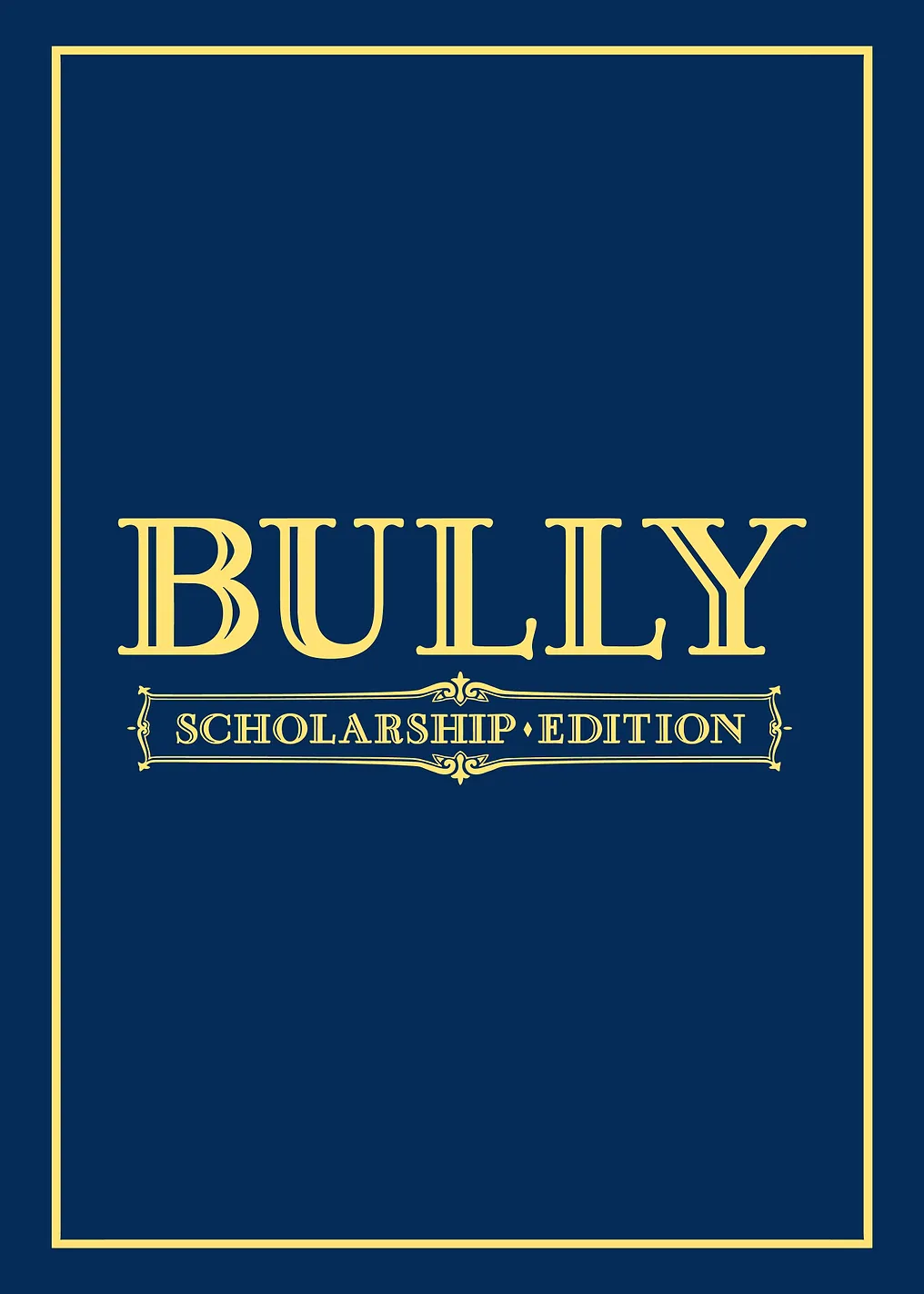 Bully Scholarship Edition Cover