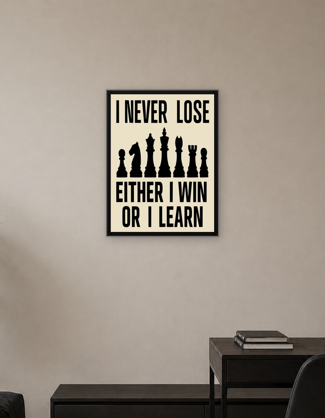 Chess Quote I Never Lose
